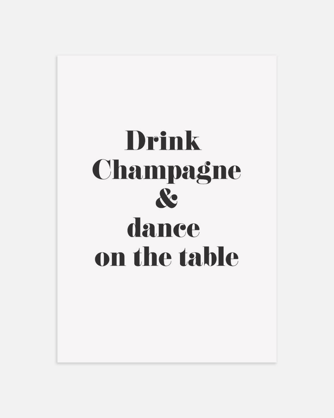 Drink Champagne & Dance Tekstposter