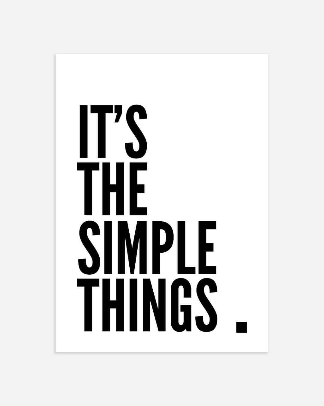 It's The Simple Things Poster