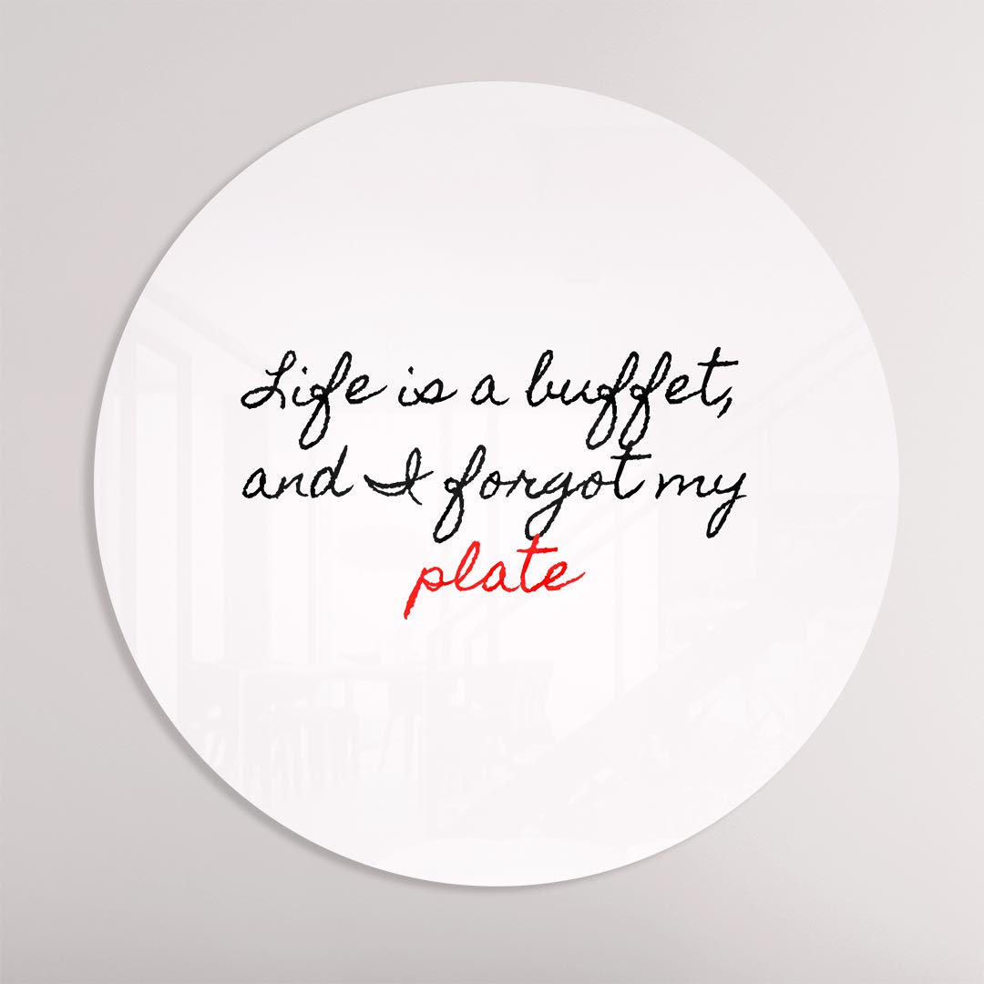 Life Is a Buffet Muurcirkel-WallArtistic