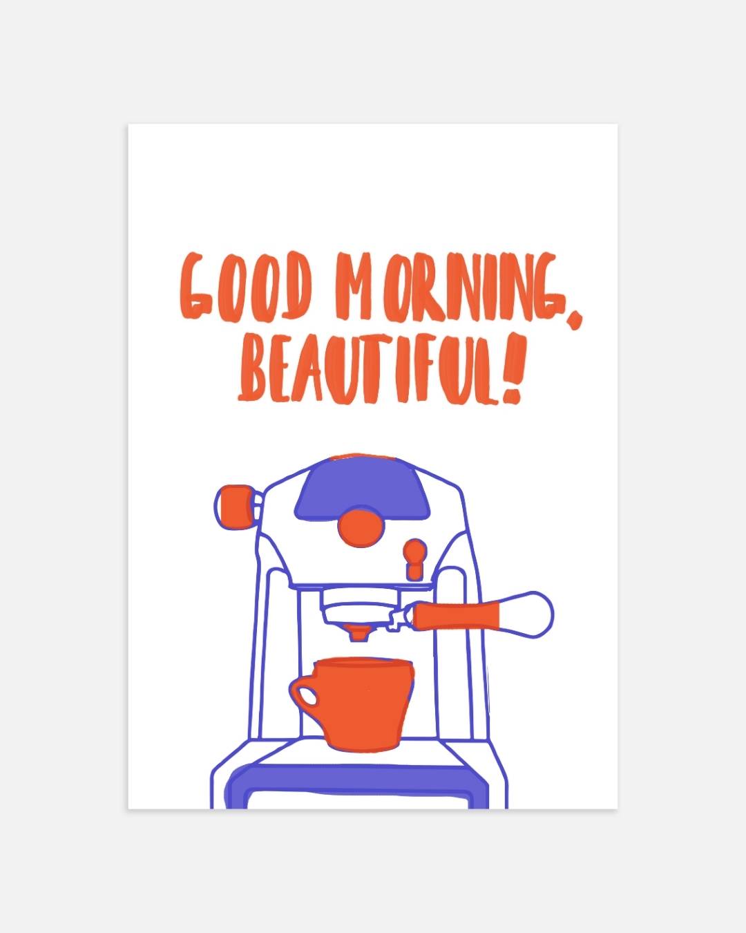 Good Morning, Beautiful! Poster