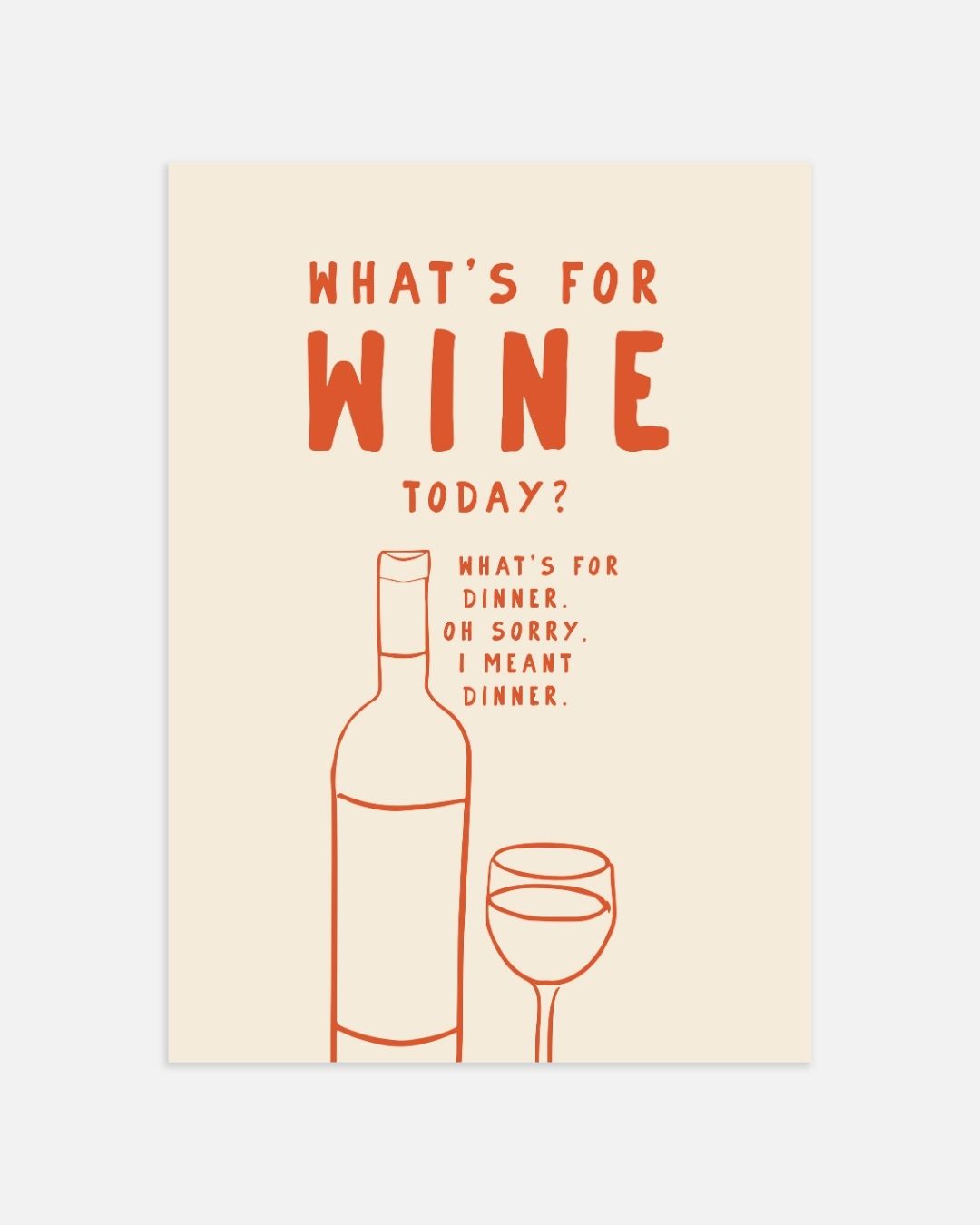 What's for wine today? Poster