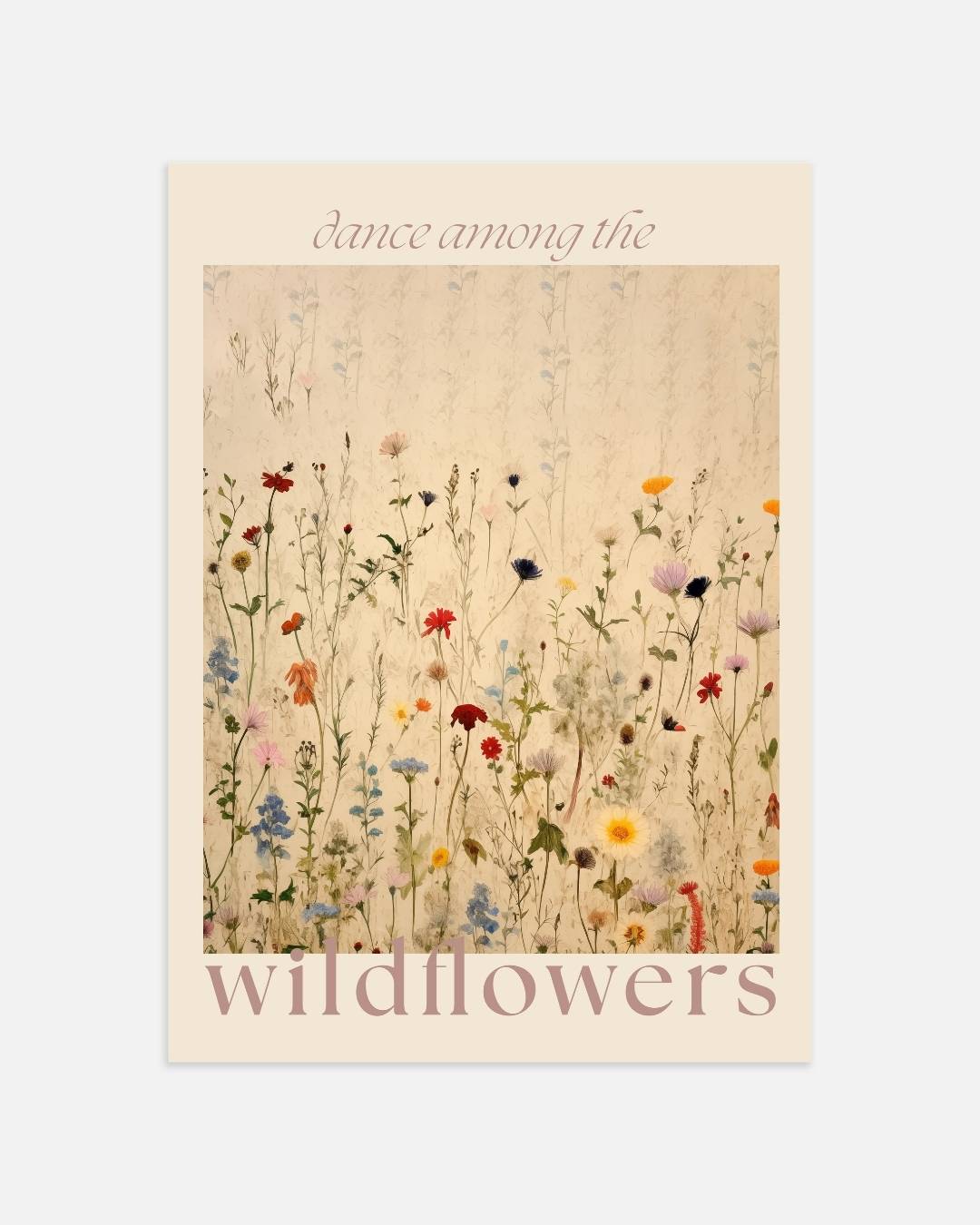 Dance among the wildflowers Poster