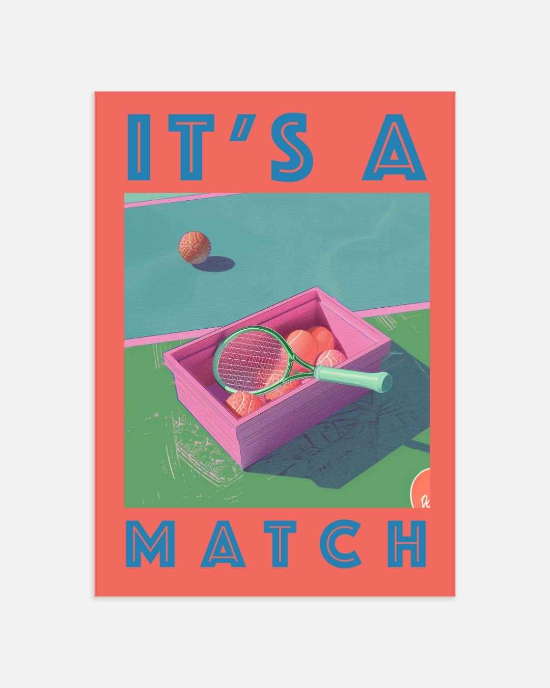 It's a Match Tennis Art Poster