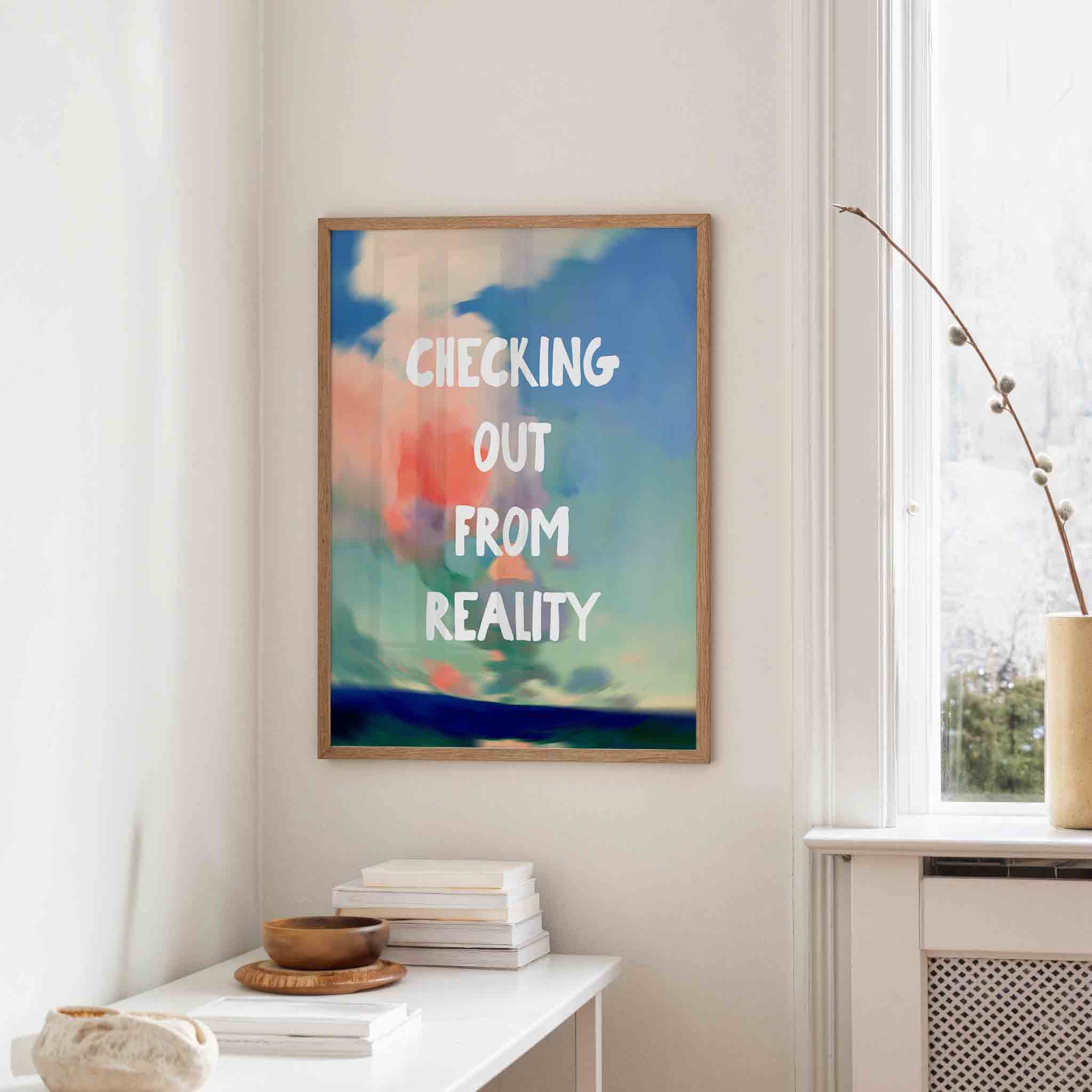 Checking out from reality Poster