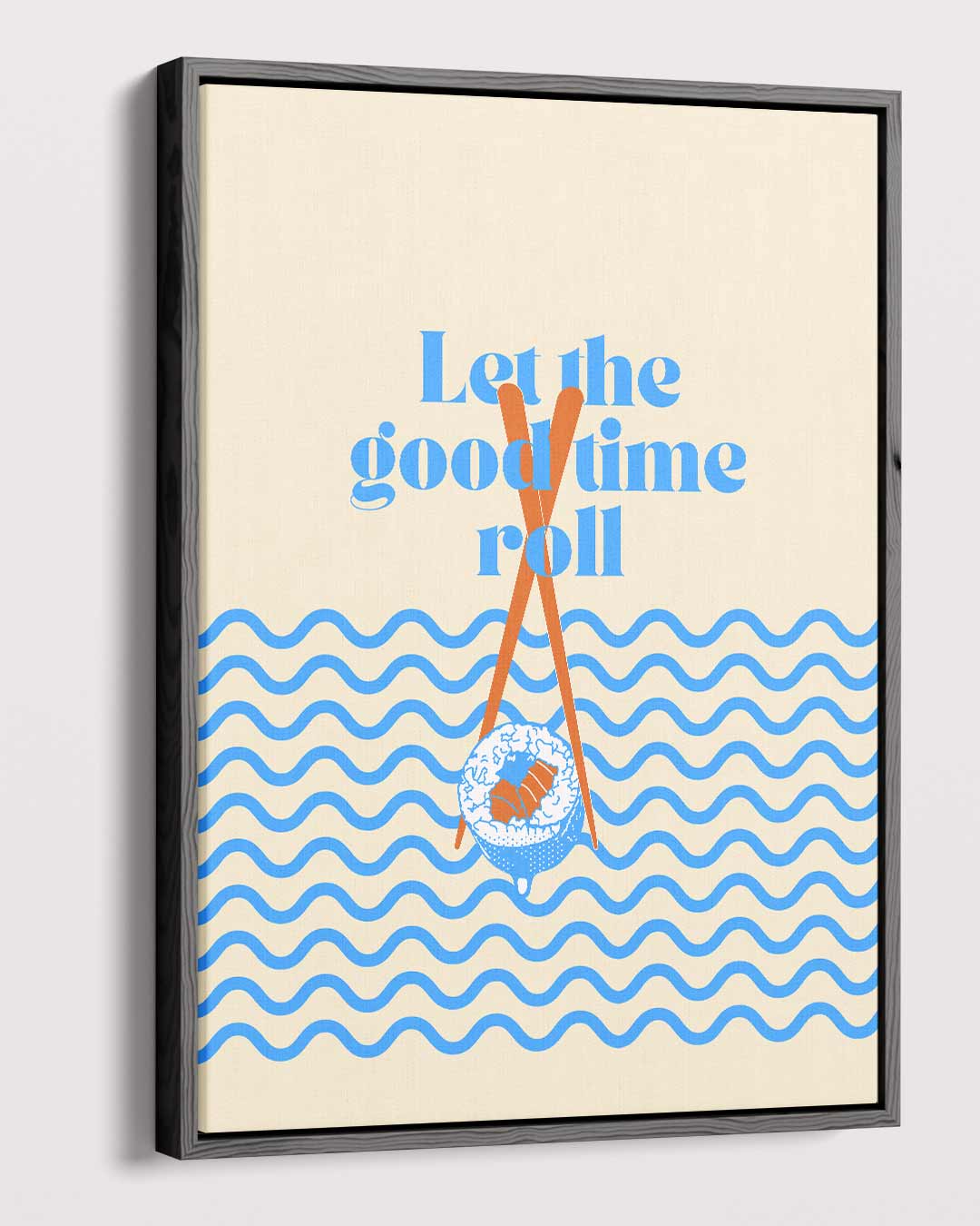 Laat het Goede Leven Rollen Poster Kunstwerk-canvas-dibond-plexiglas-wanddecoratie-WallArtistic