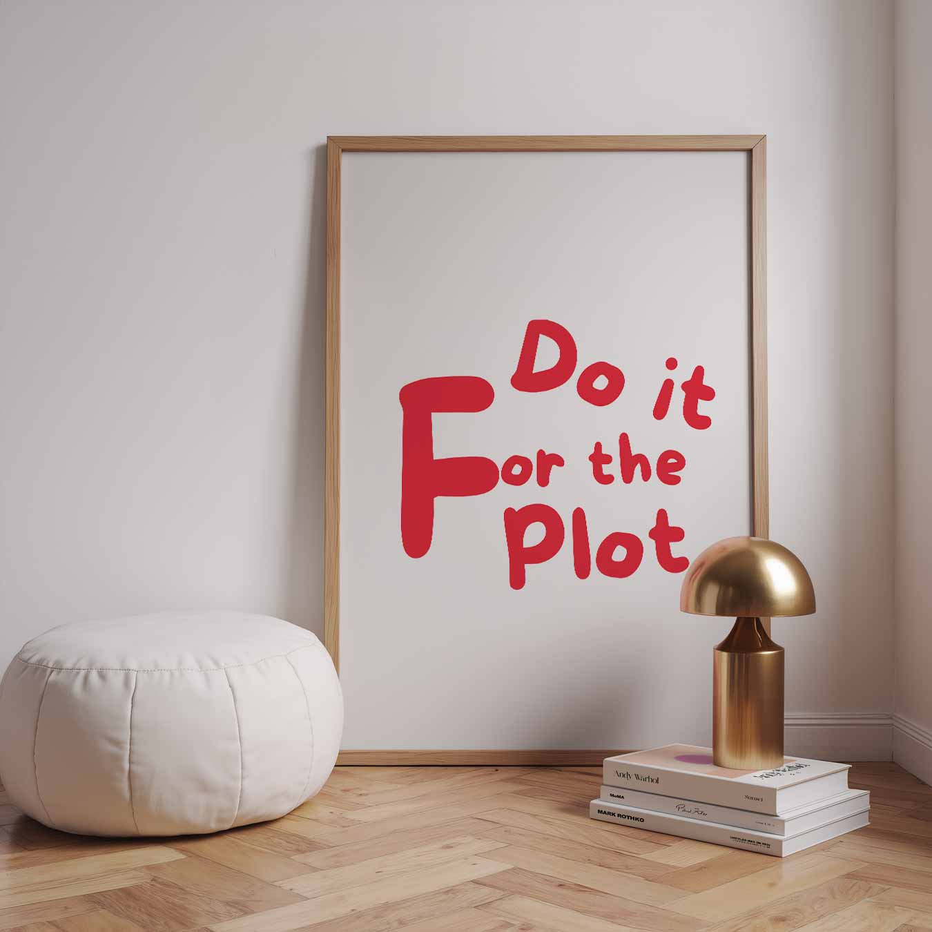 Inspirerende "Do It For The Plot" Poster