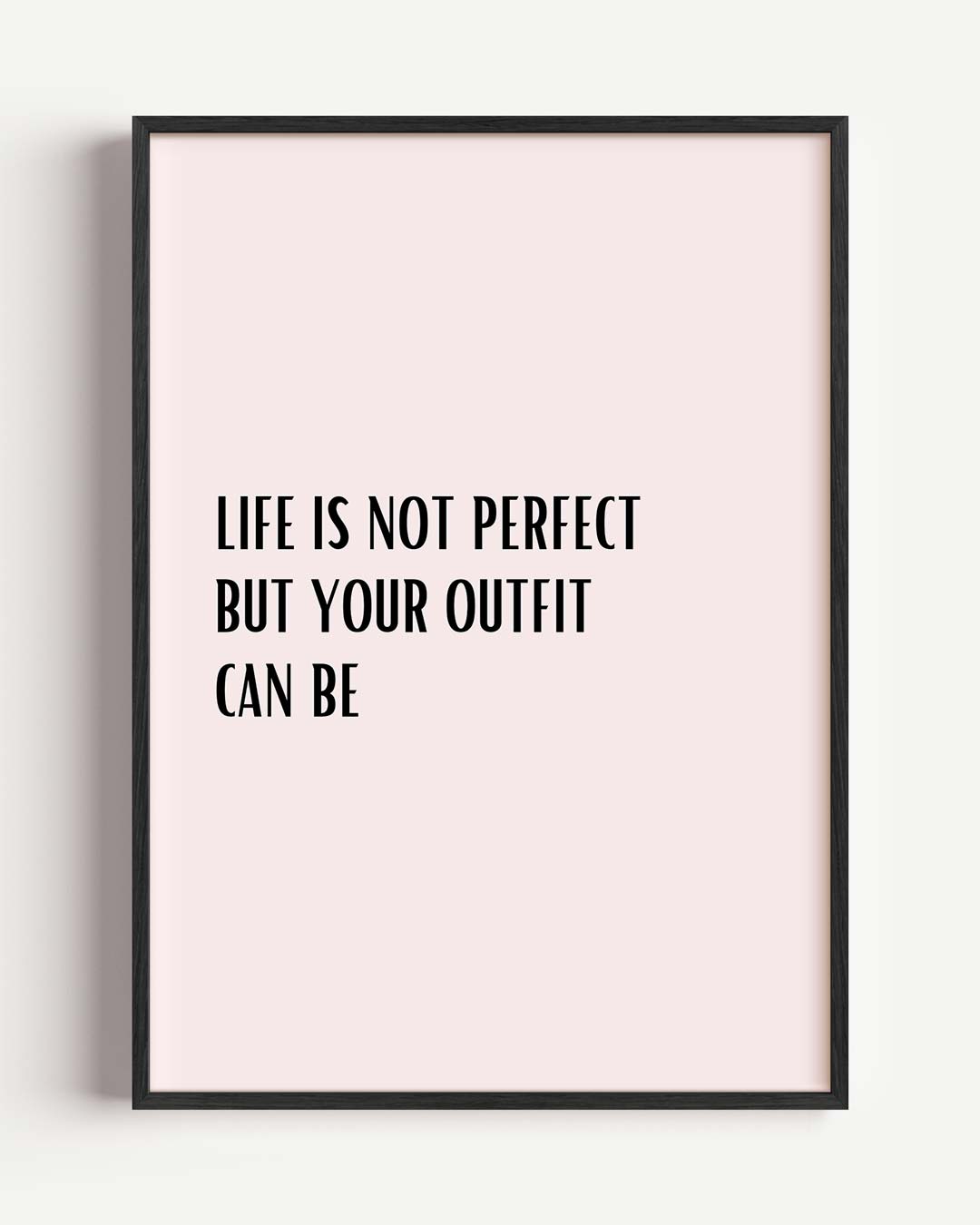 Inspirerende Outfit Quote Poster-WallArtistic