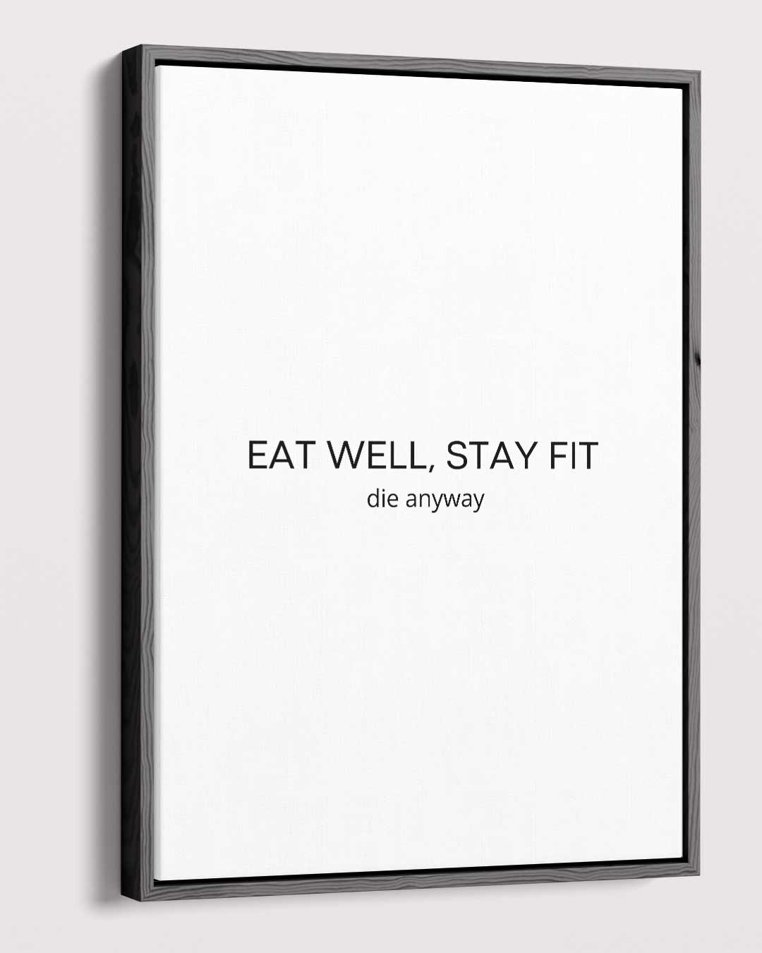 Eat Well, Stay Fit Poster Kunstwerk-canvas-dibond-plexiglas-wanddecoratie-WallArtistic
