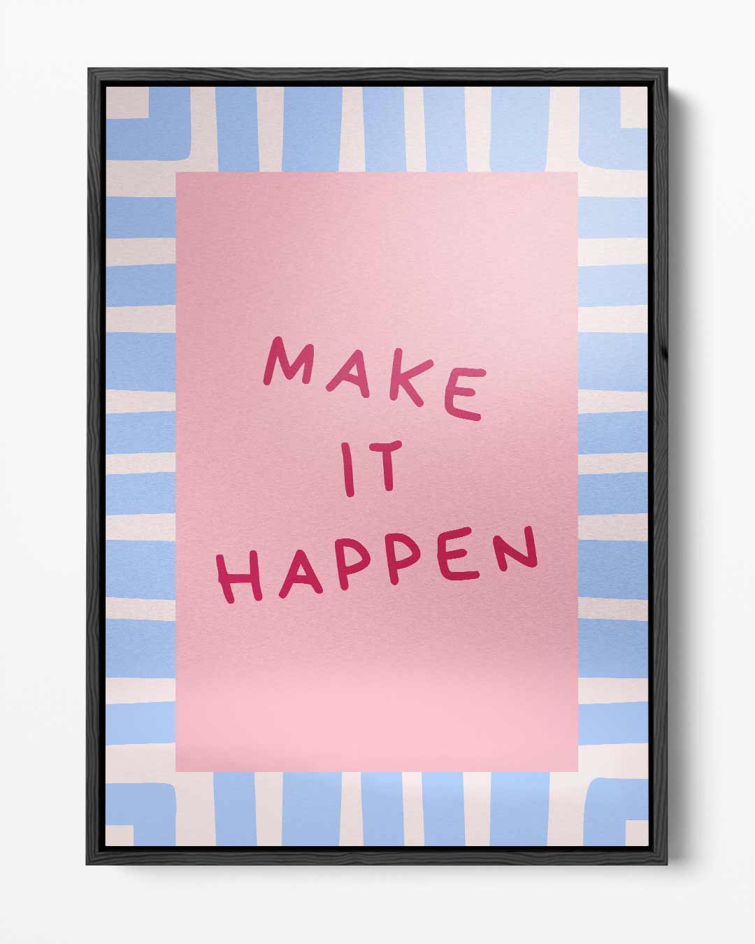 Inspirerende Muurposter Make It Happen Kunstwerk-canvas-dibond-plexiglas-wanddecoratie-WallArtistic
