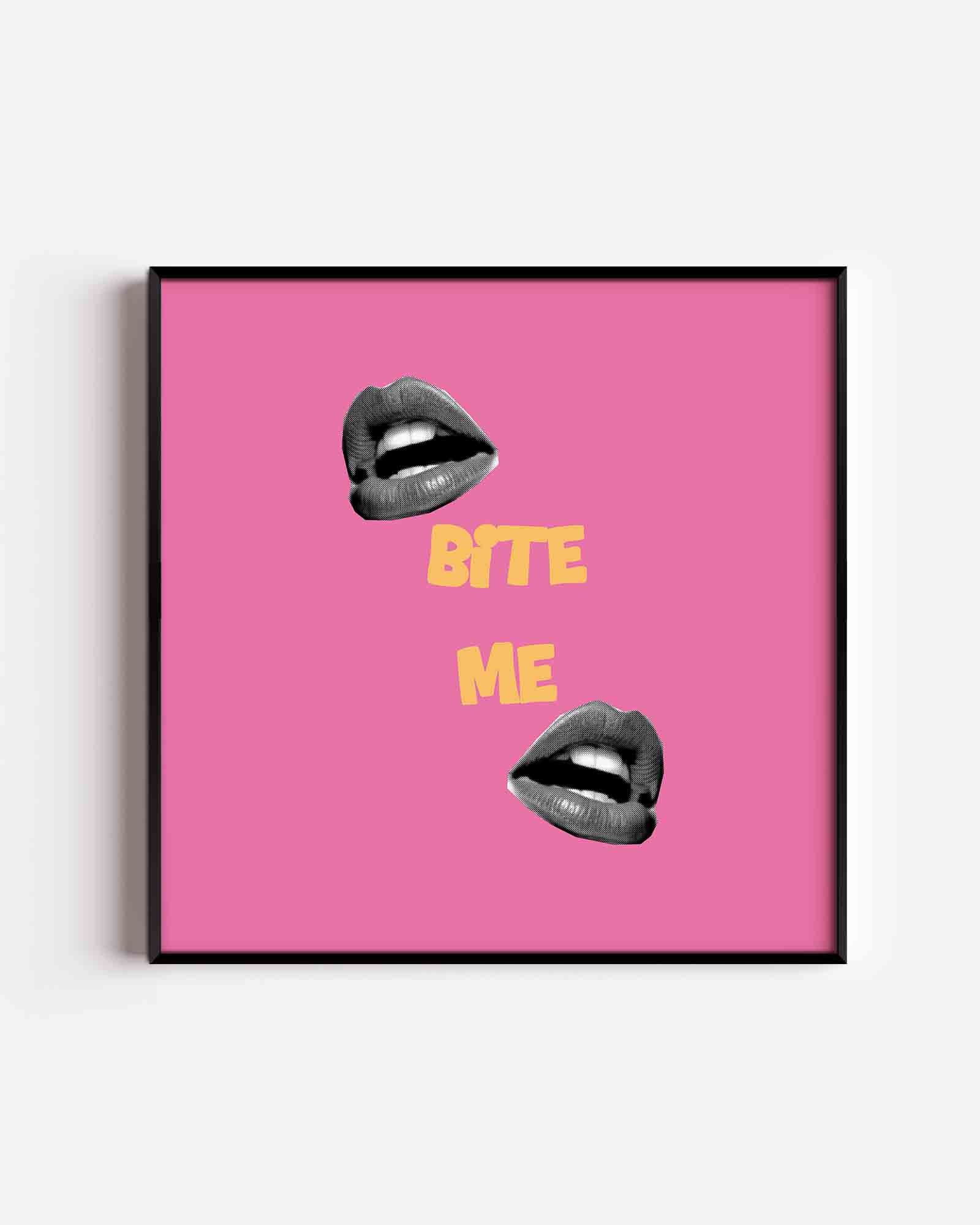 Bite me Poster