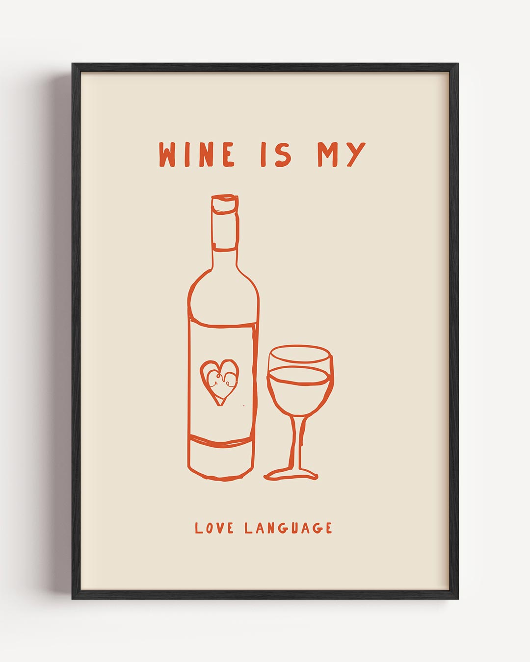 Wijn is Mijn Liefdestaal Poster-WallArtistic