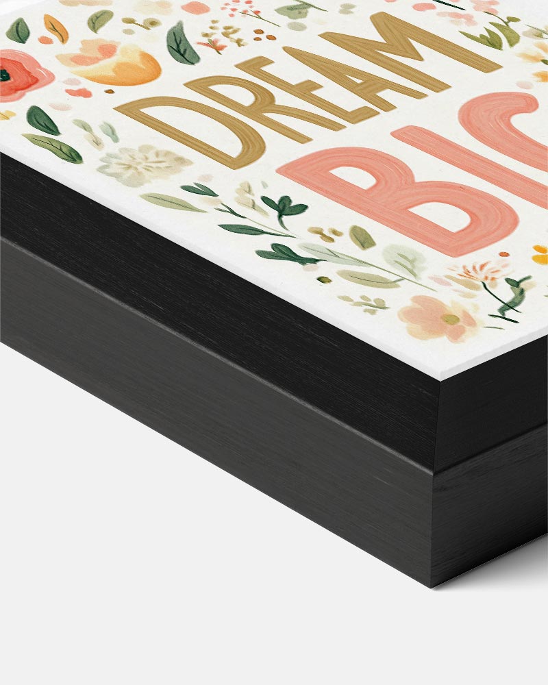 Dream Big Bloemenposter