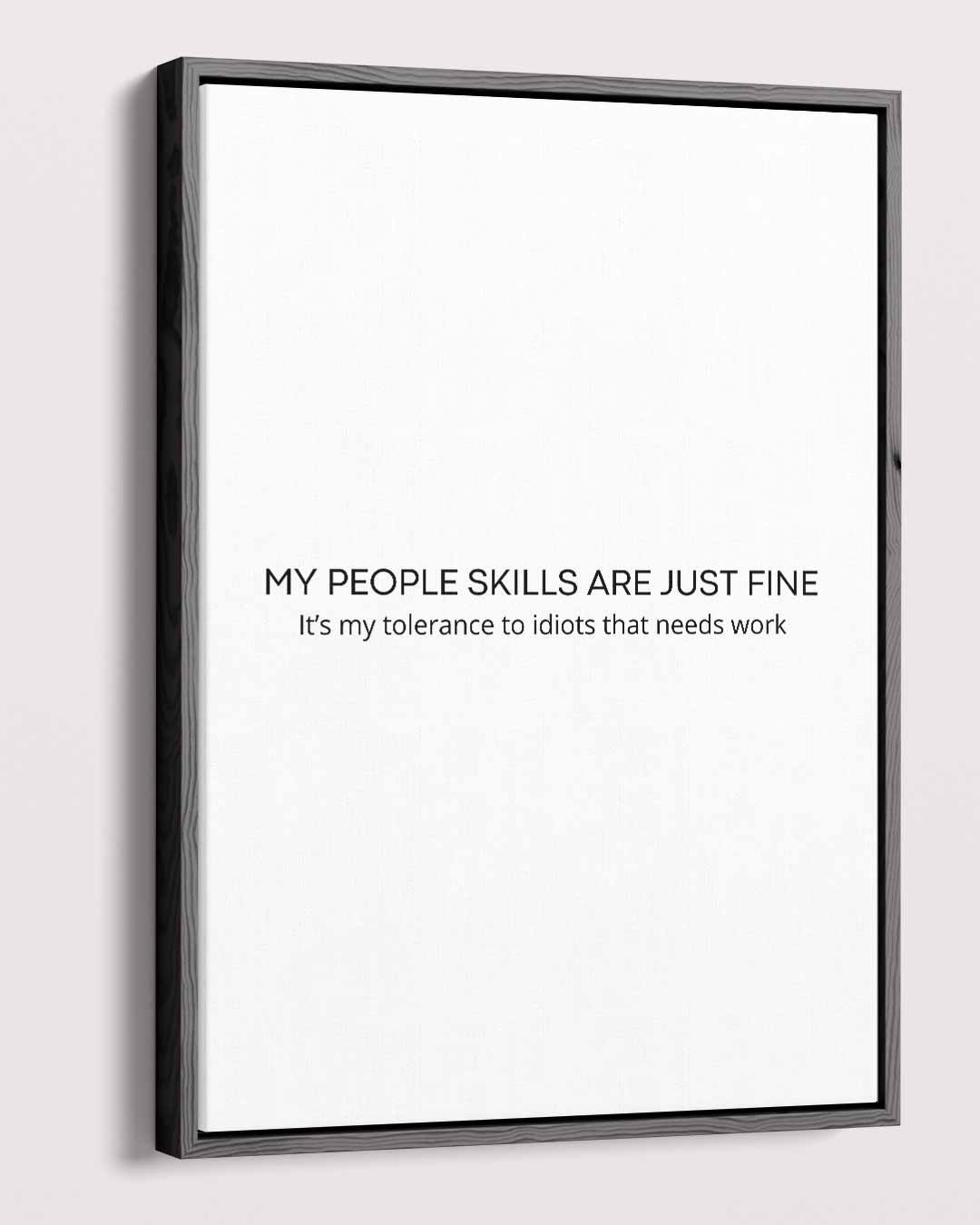 Grappige Tekstposter "People Skills Kunstwerk-canvas-dibond-plexiglas-wanddecoratie-WallArtistic