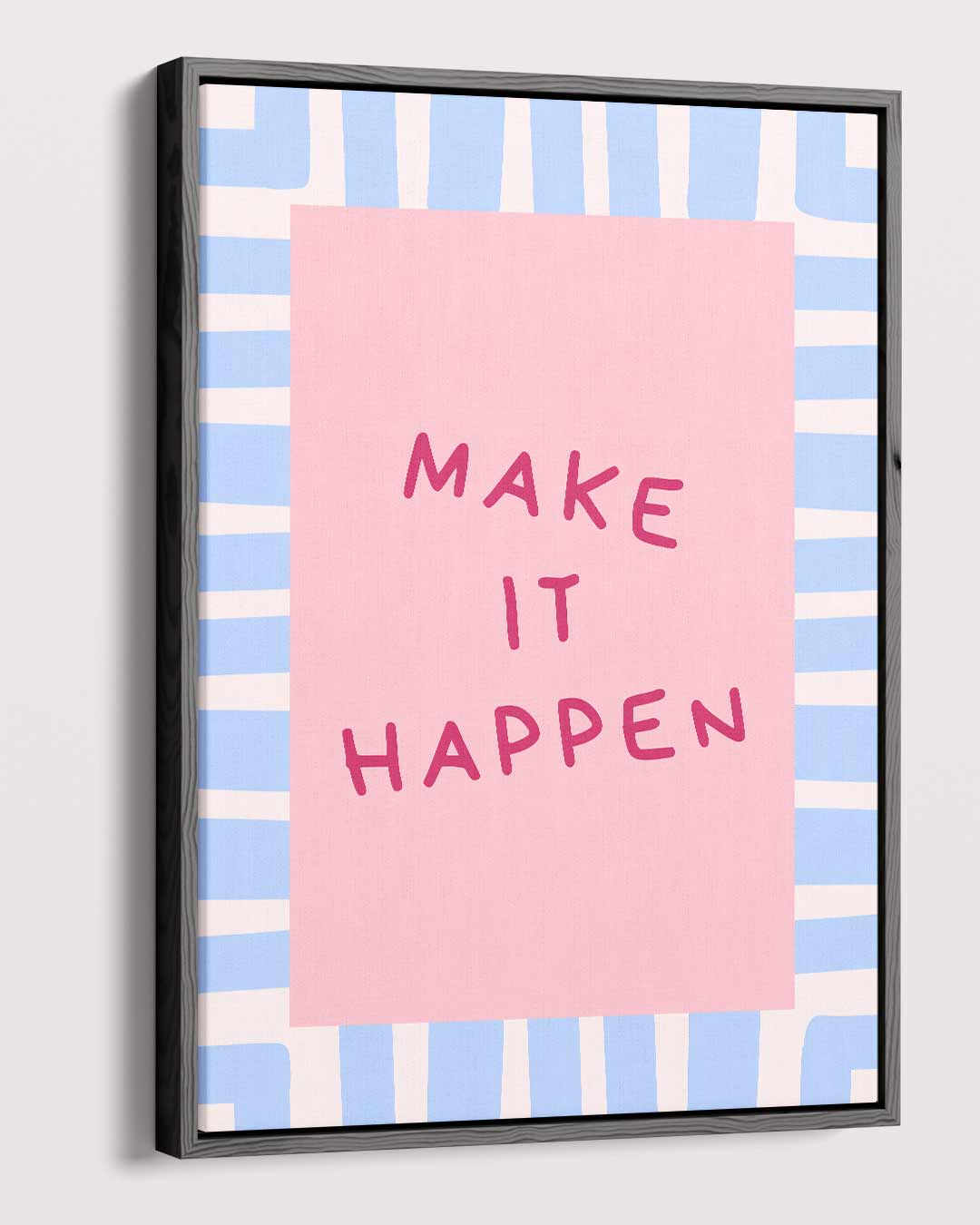 Inspirerende Muurposter Make It Happen Kunstwerk-canvas-dibond-plexiglas-wanddecoratie-WallArtistic