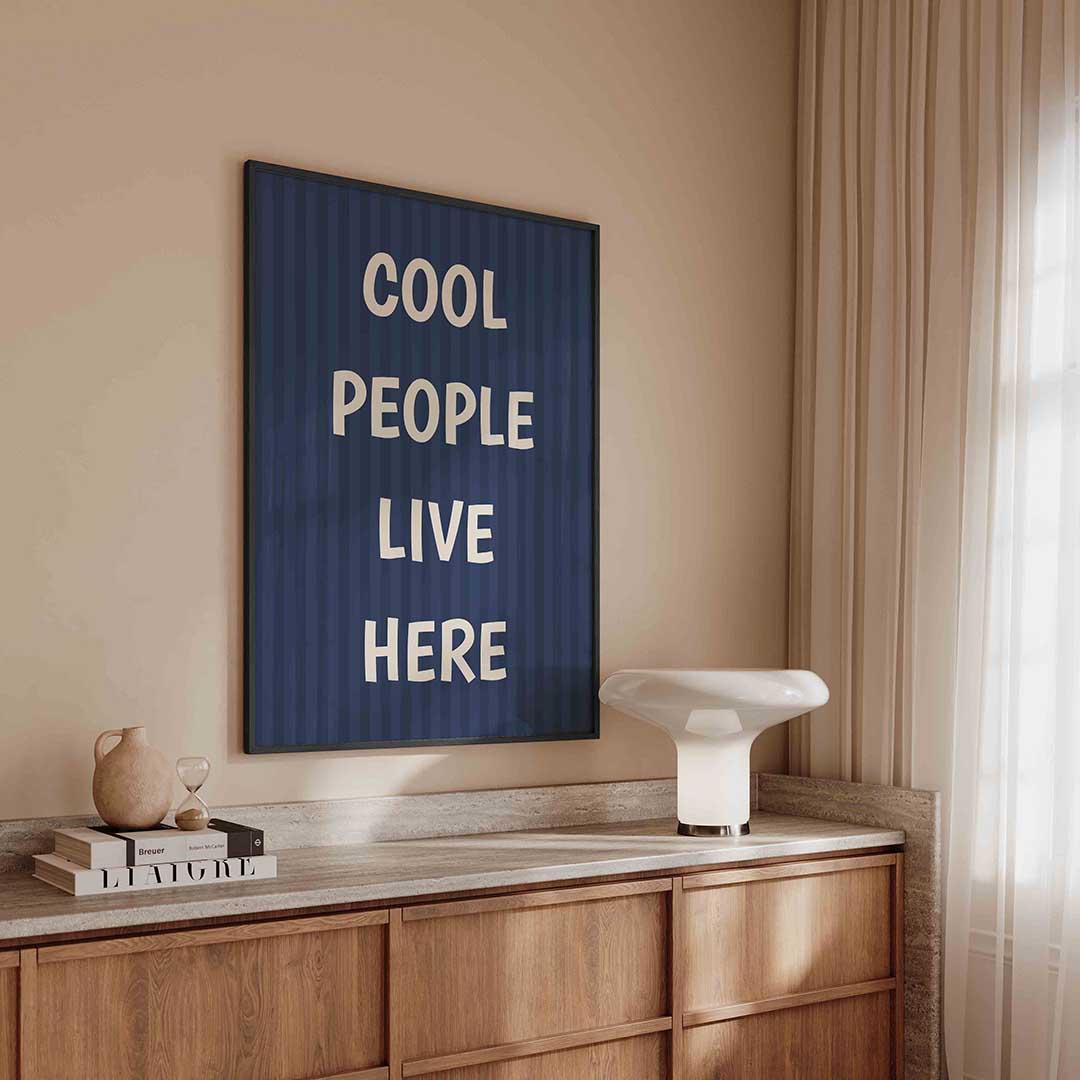 Cool people live here Poster