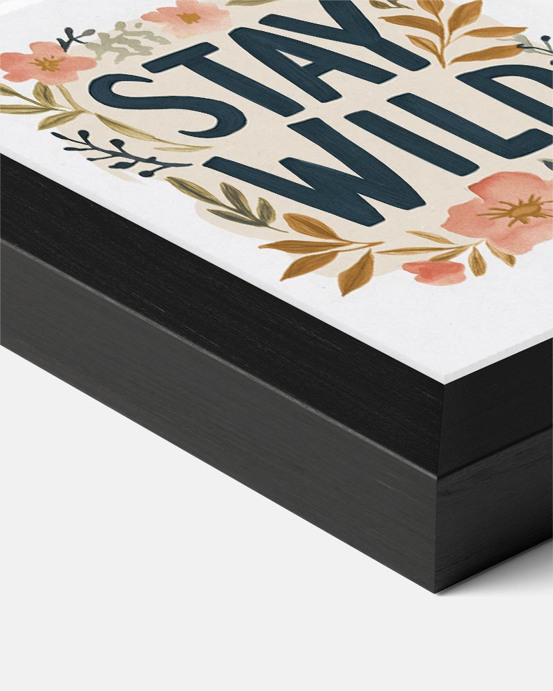 Stay Wild Bloemenposter-WallArtistic