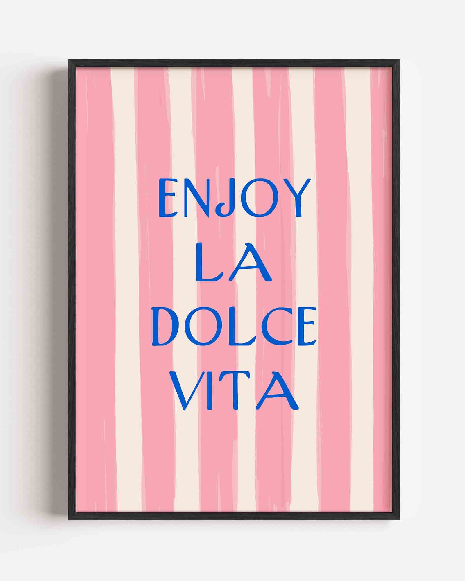 Enjoy la dolce vita Poster