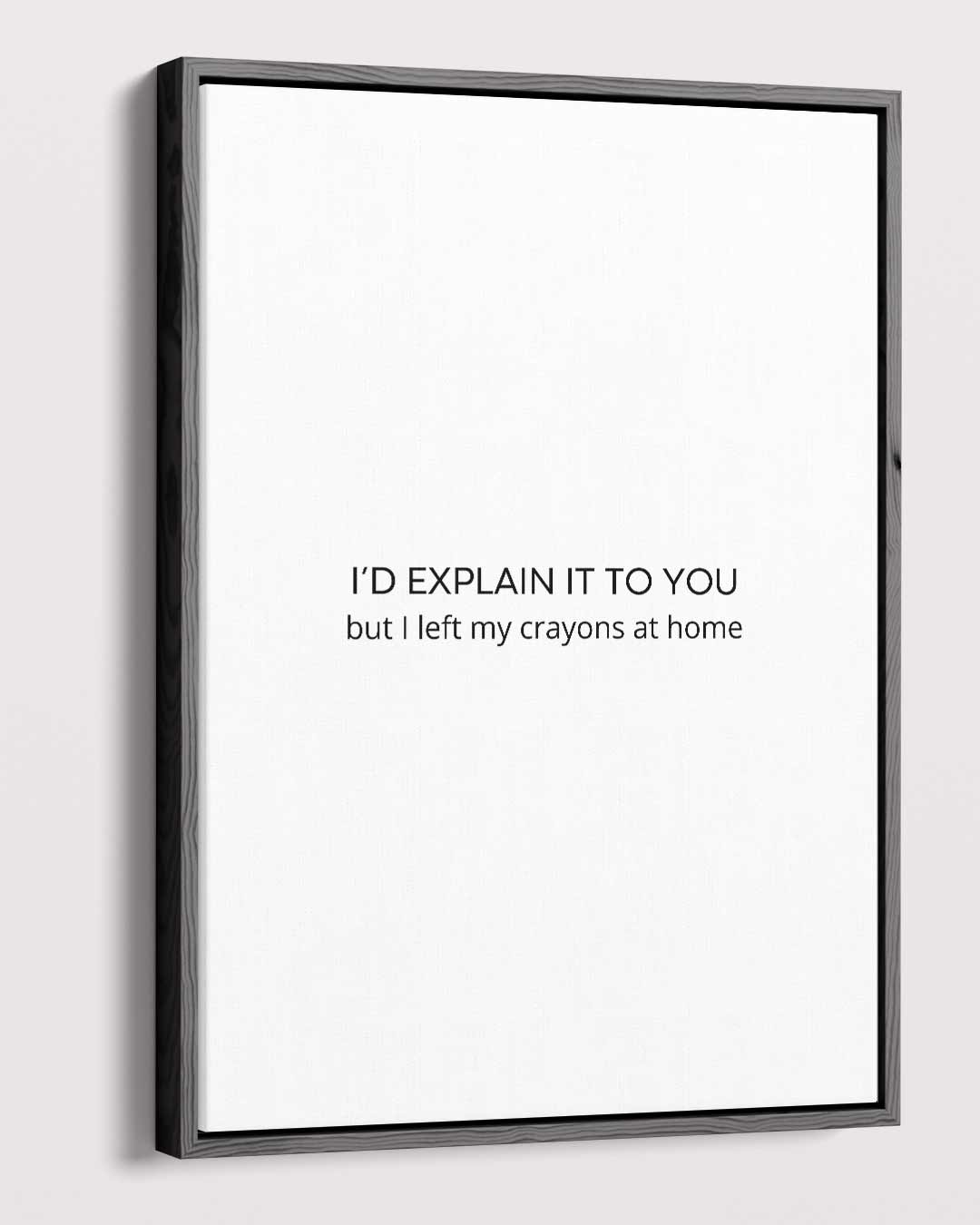 Humoristisch Tekstkunstwerk Kunstwerk-canvas-dibond-plexiglas-wanddecoratie-WallArtistic