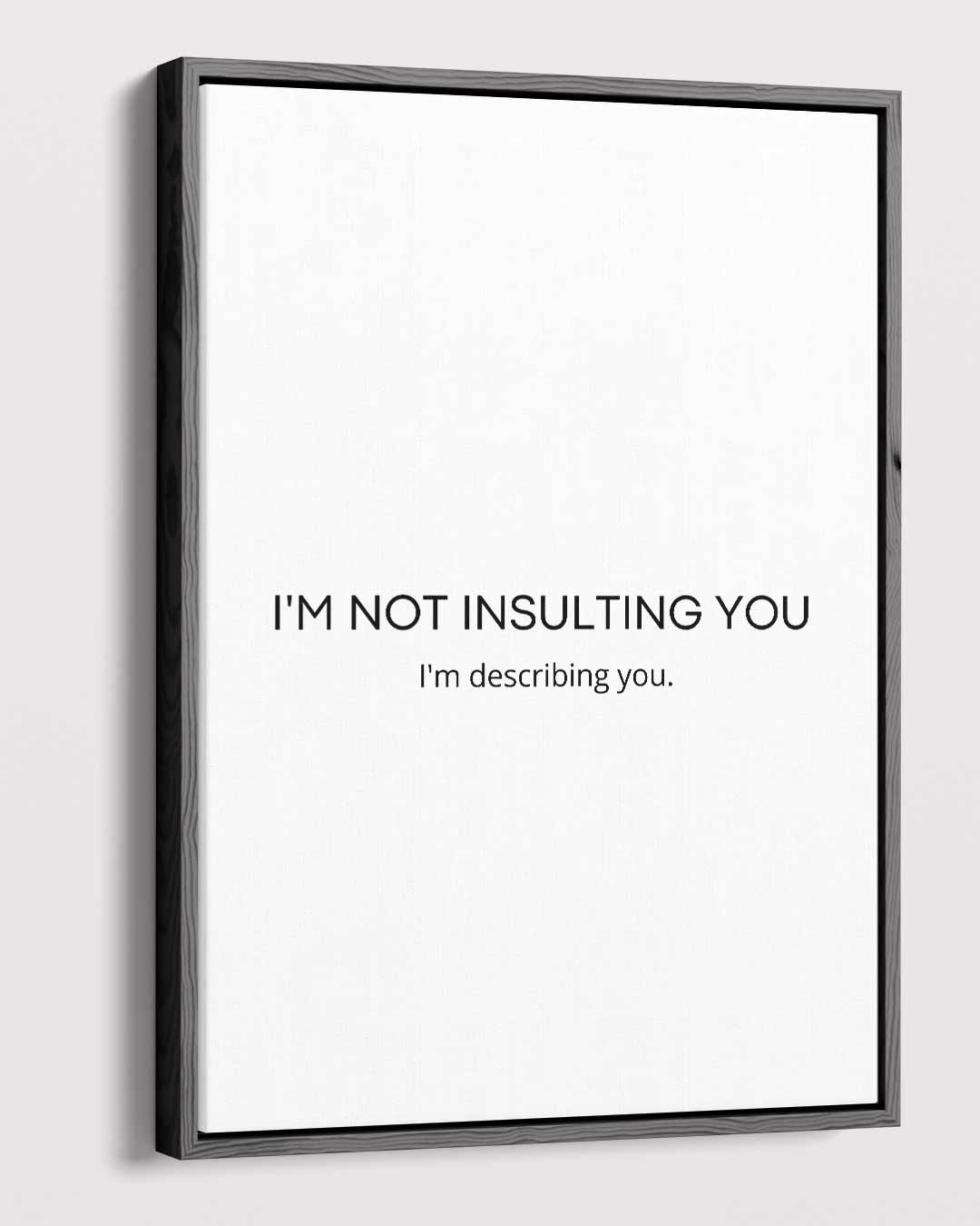 Beschrijvende Humor Poster Kunstwerk-canvas-dibond-plexiglas-wanddecoratie-WallArtistic