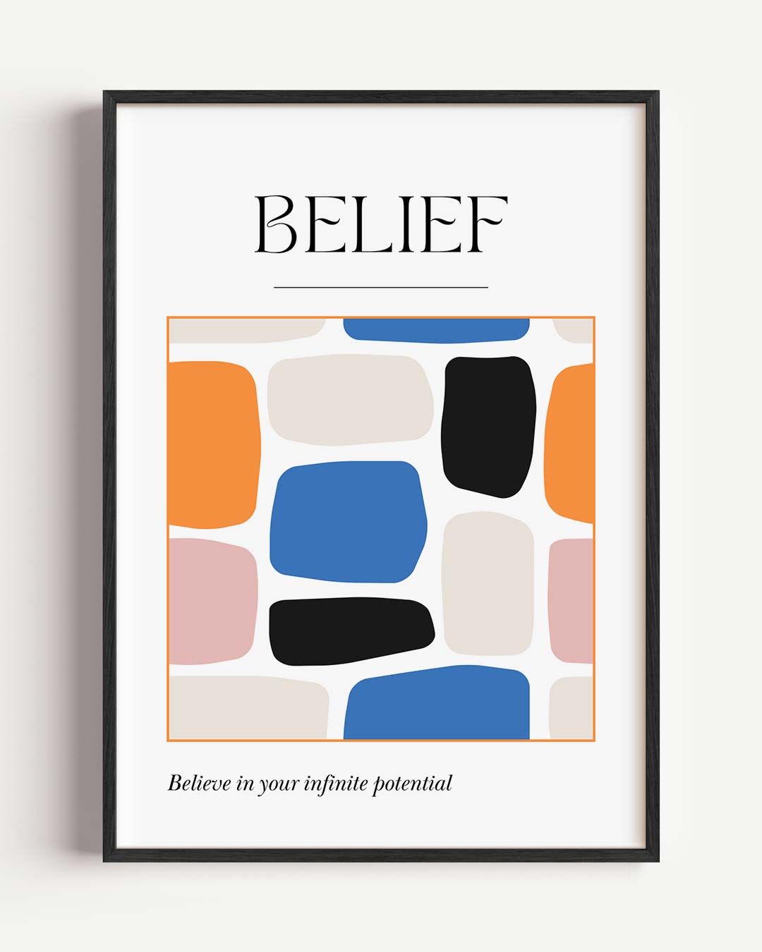Kleurrijke Inspiratieposter Belief Poster-WallArtistic