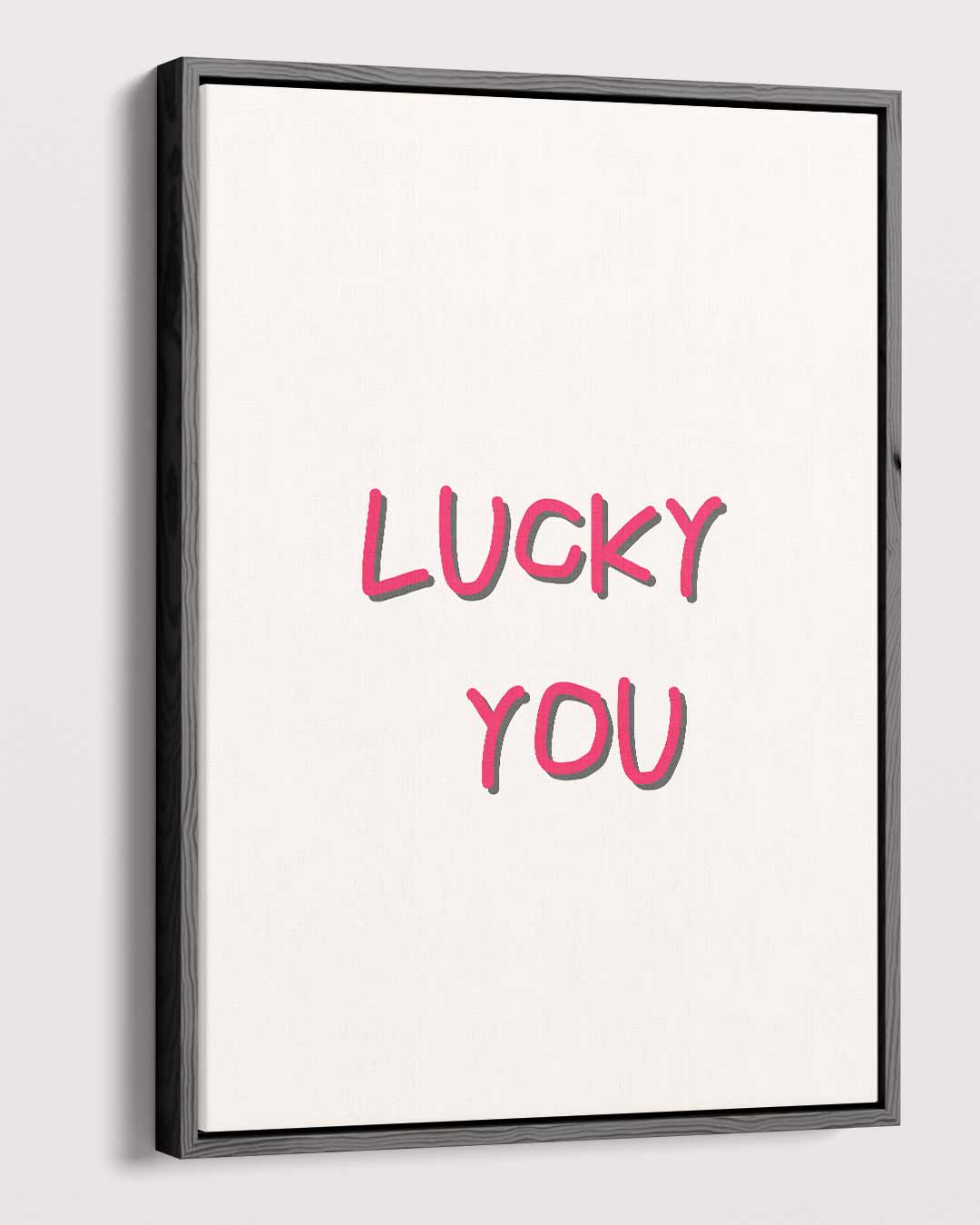 Lucky You Wanddecoratie Kunstwerk-canvas-dibond-plexiglas-wanddecoratie-WallArtistic