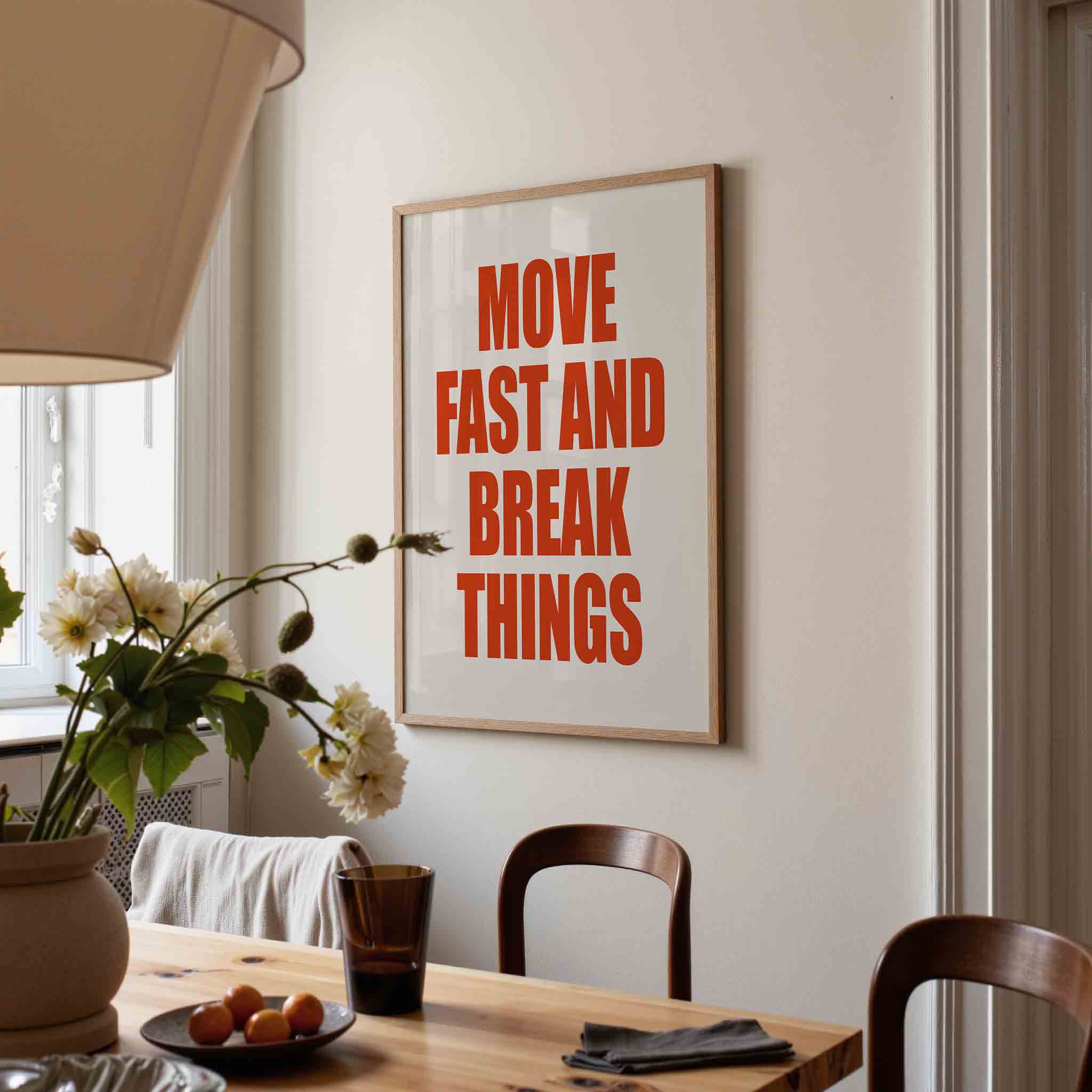 Move fast and break things Poster
