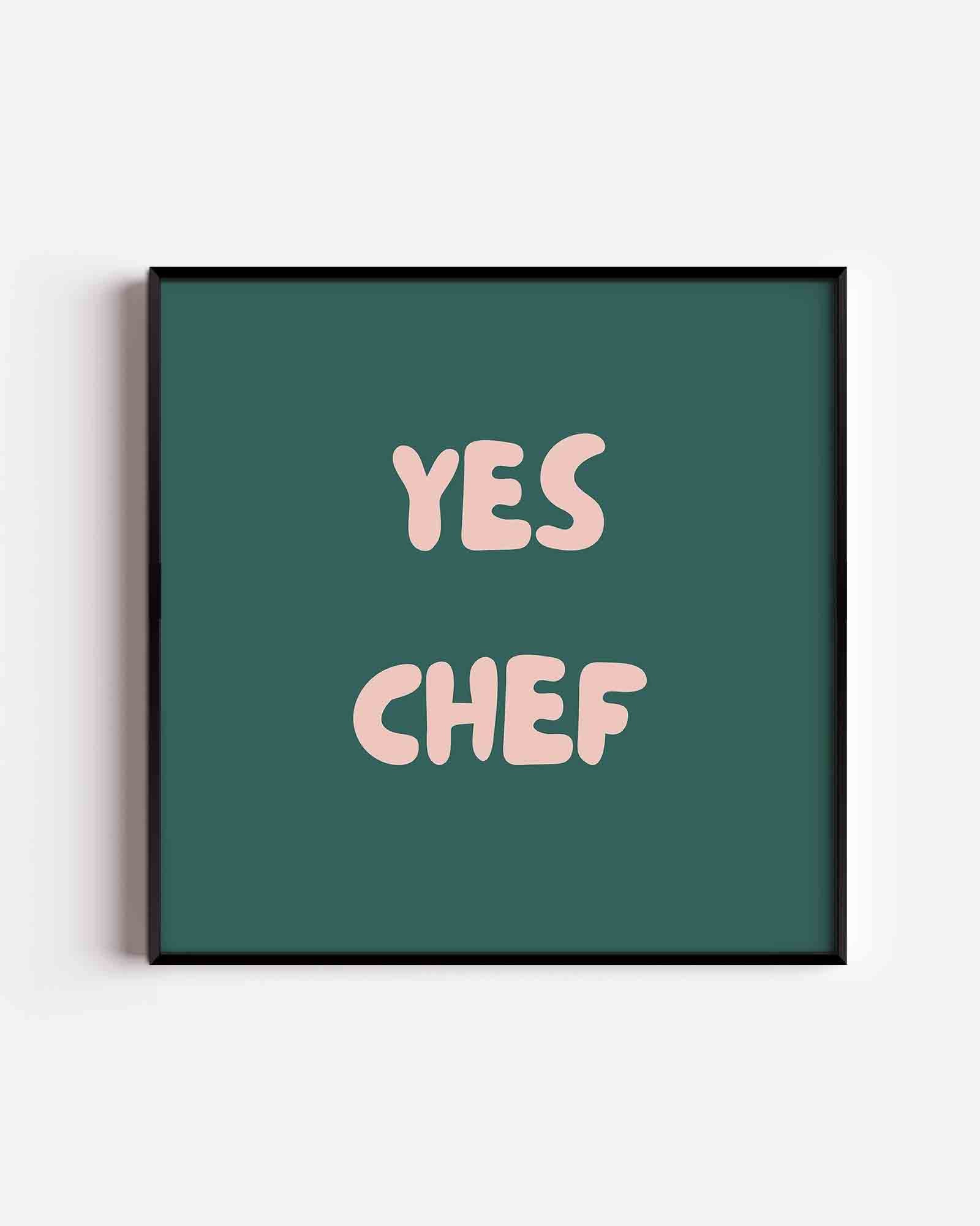 Yes chef Poster