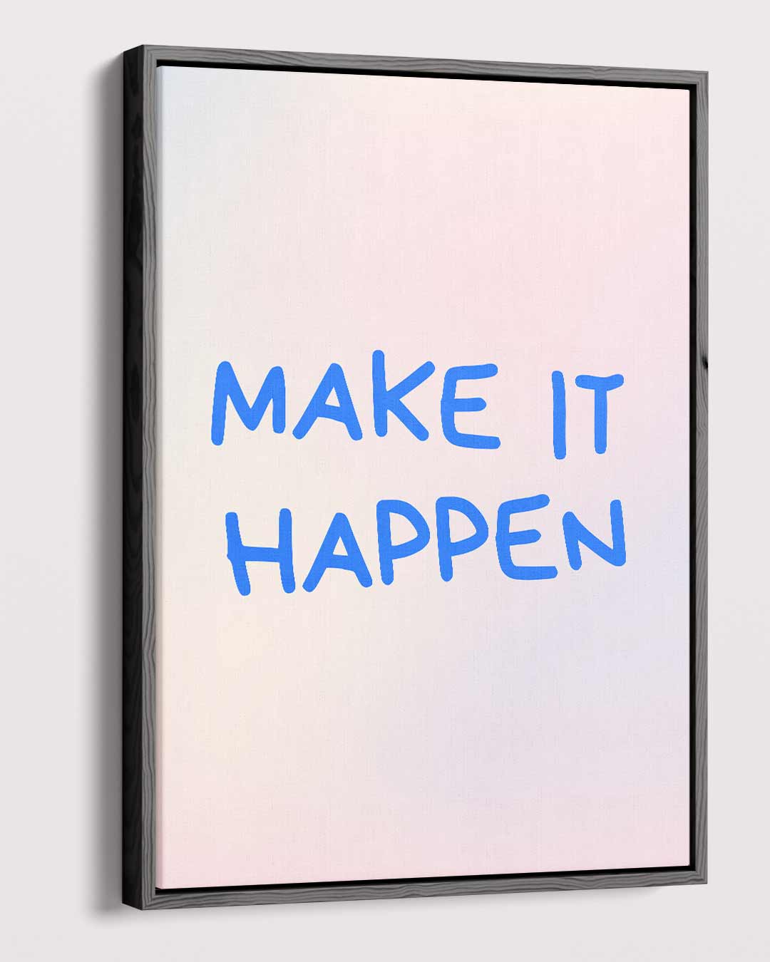 Maak Het Waar Motivatieposter Kunstwerk-canvas-dibond-plexiglas-wanddecoratie-WallArtistic