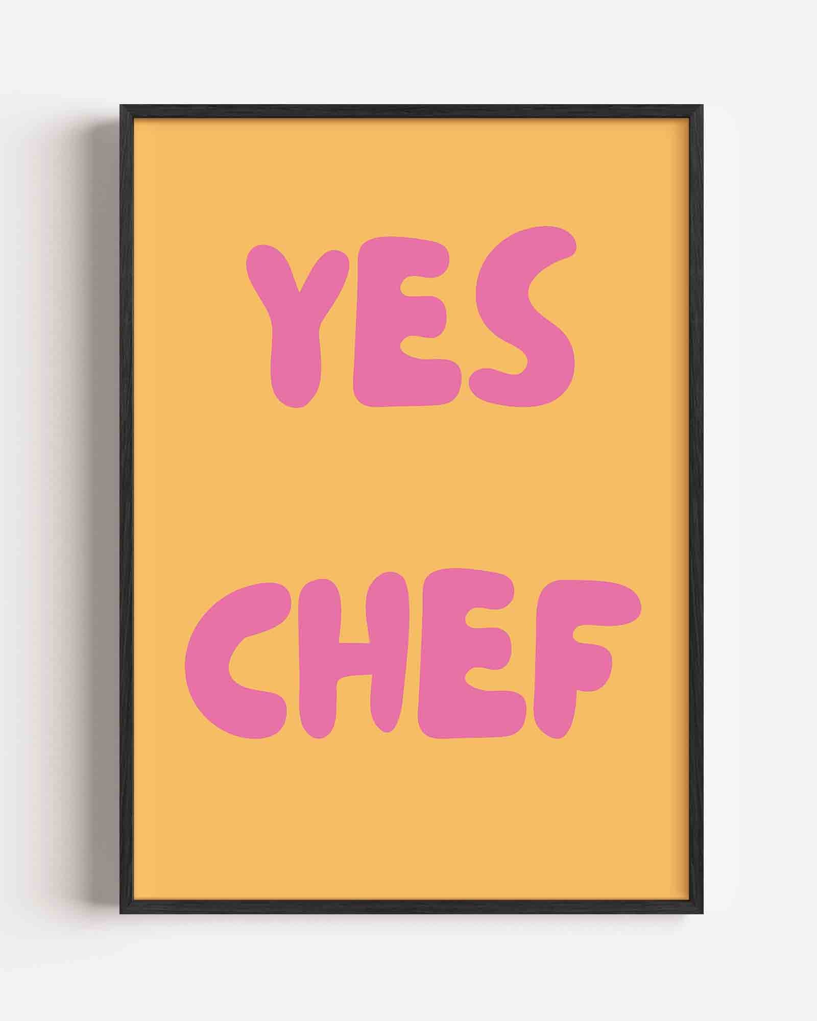 Yes chef Poster