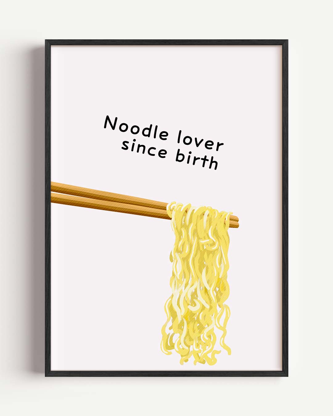 Noodle Lover Since Birth Poster