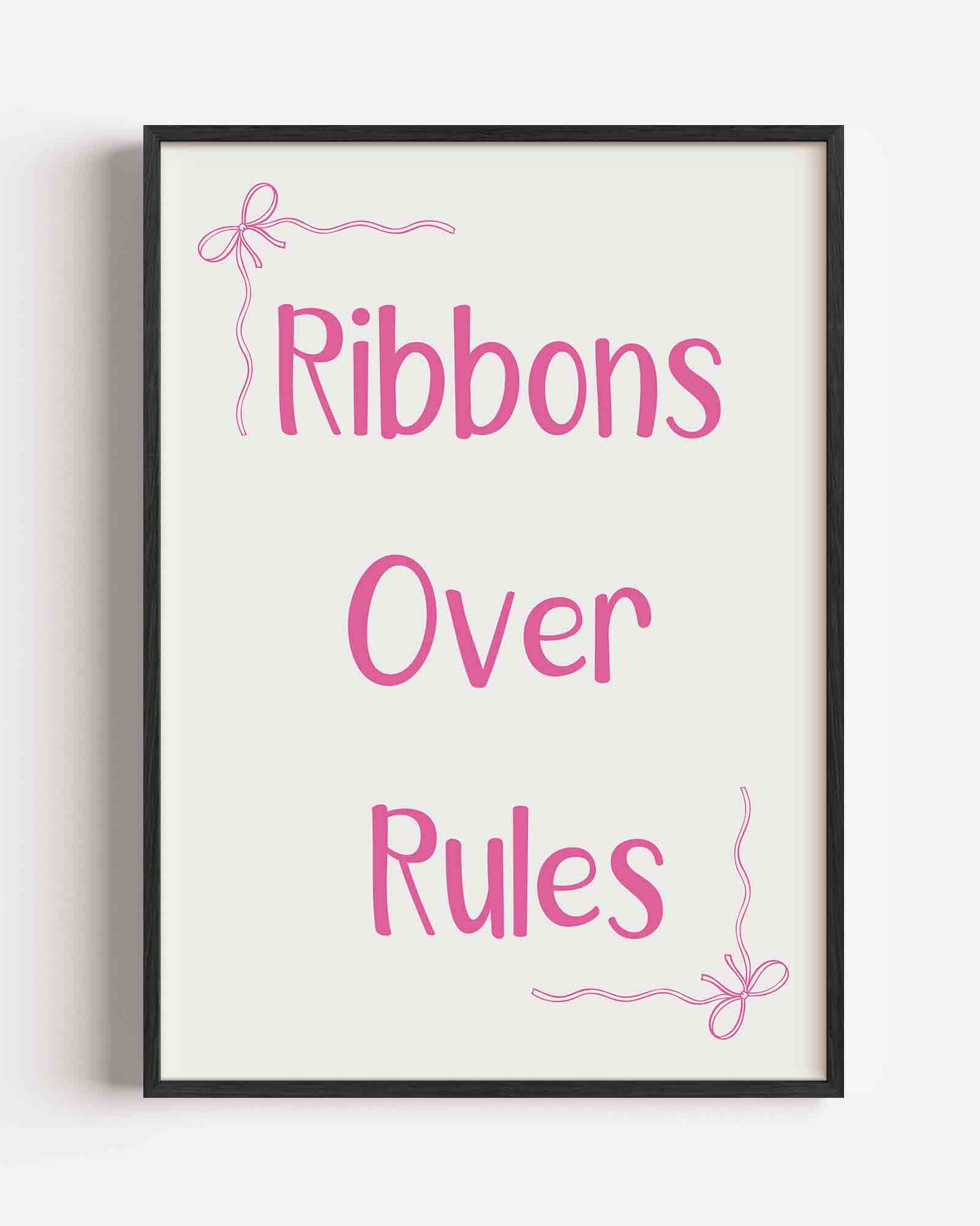 Ribbons over rules Poster