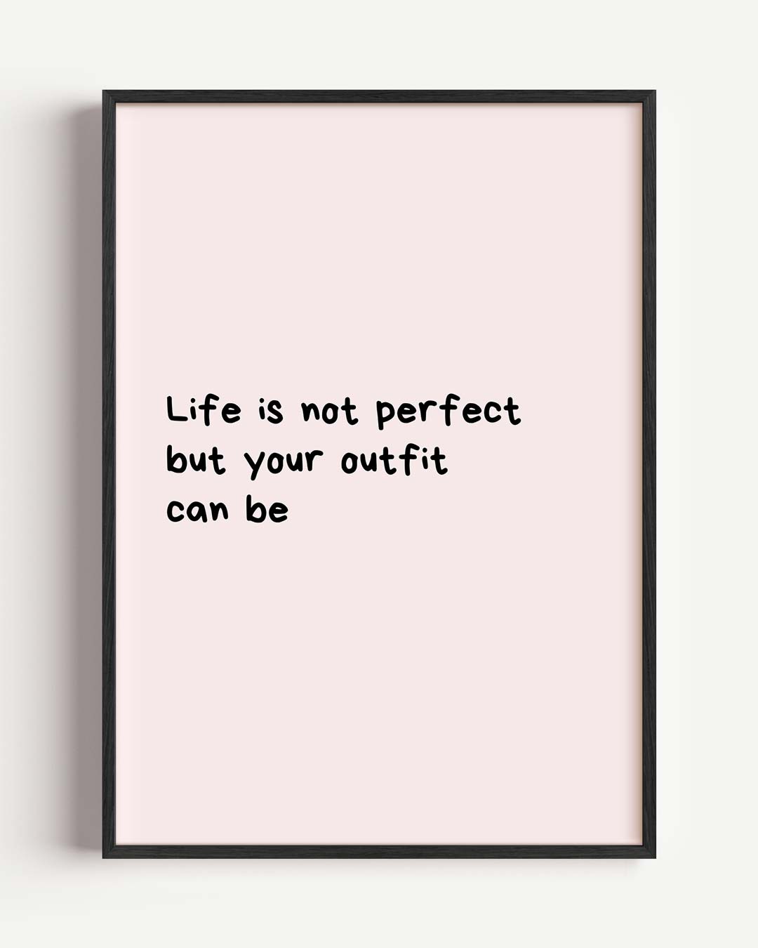 Inspirerende Outfit Quote Poster-WallArtistic