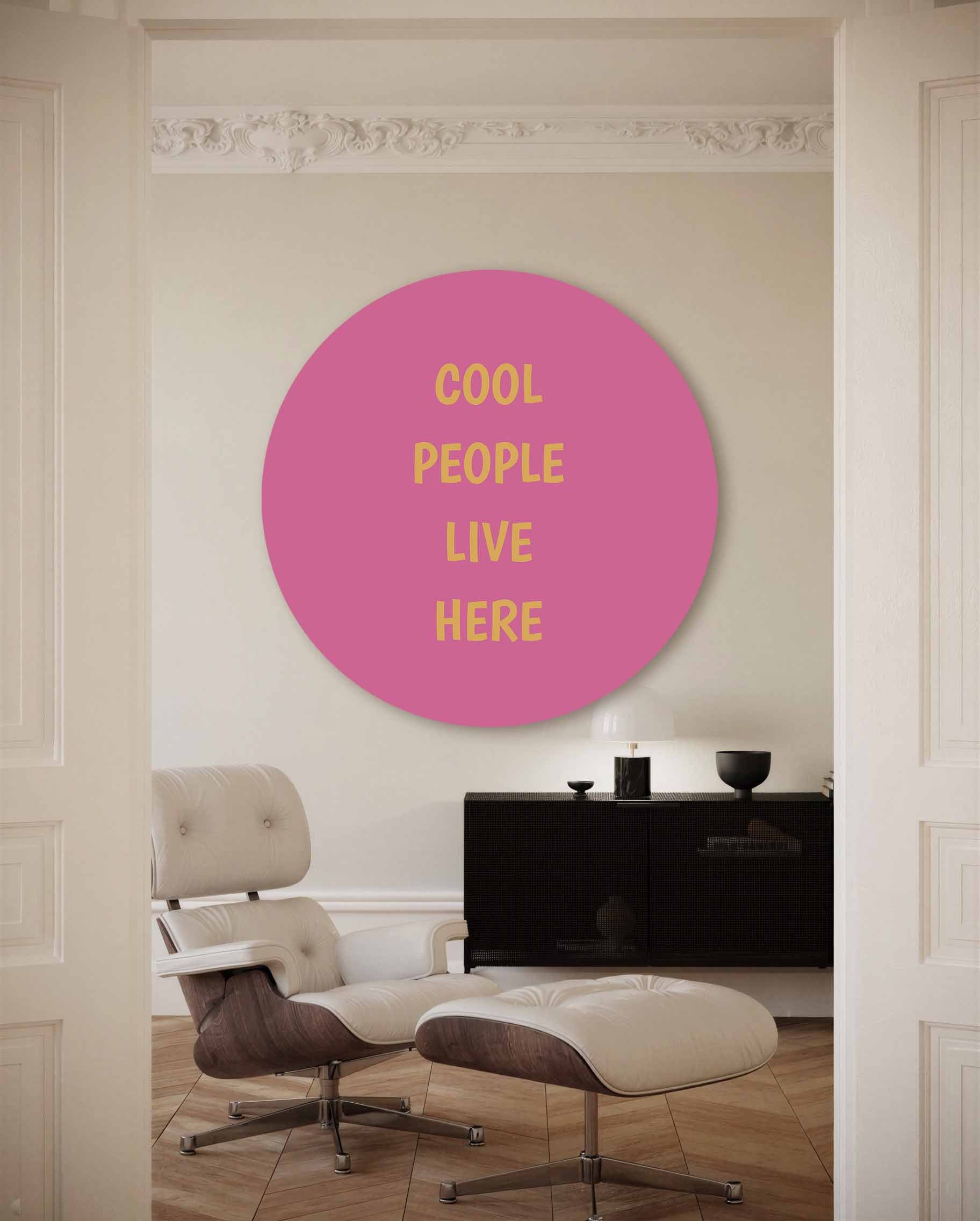Cool people live here Muurcirkel