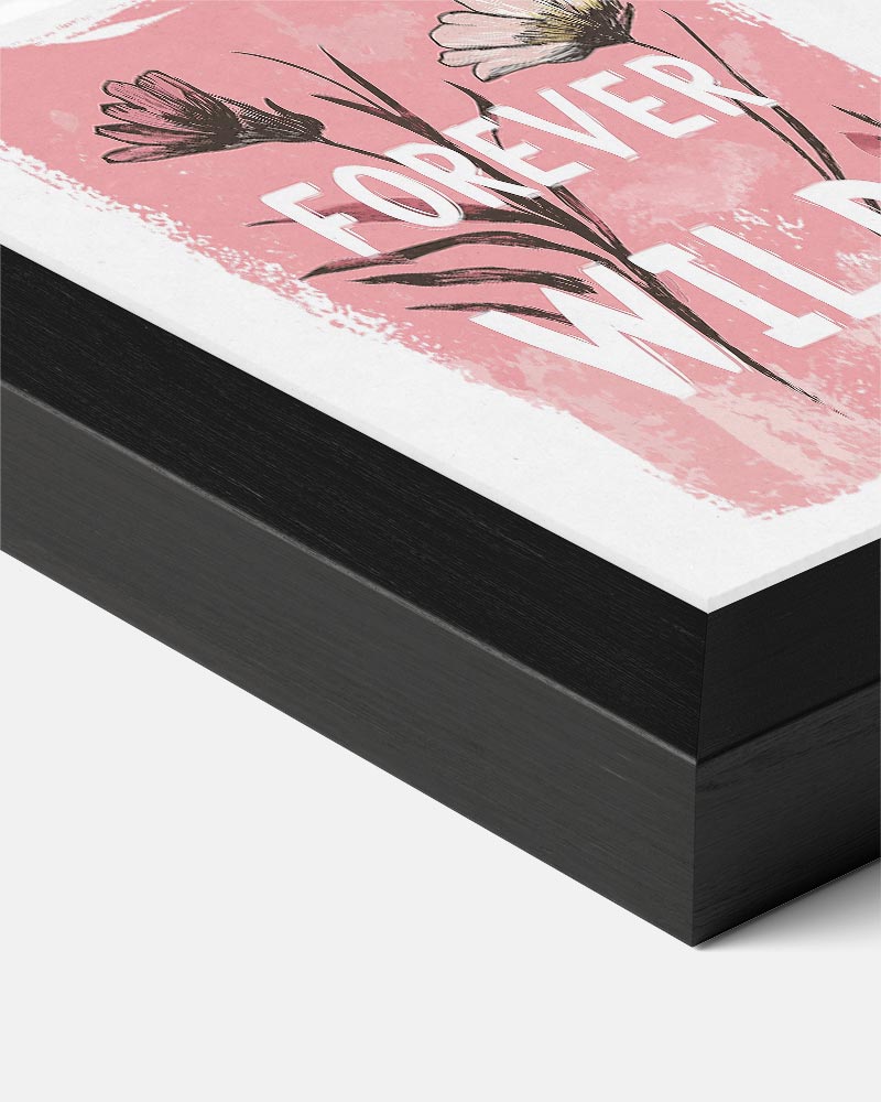 Forever Wild Bloemenposter