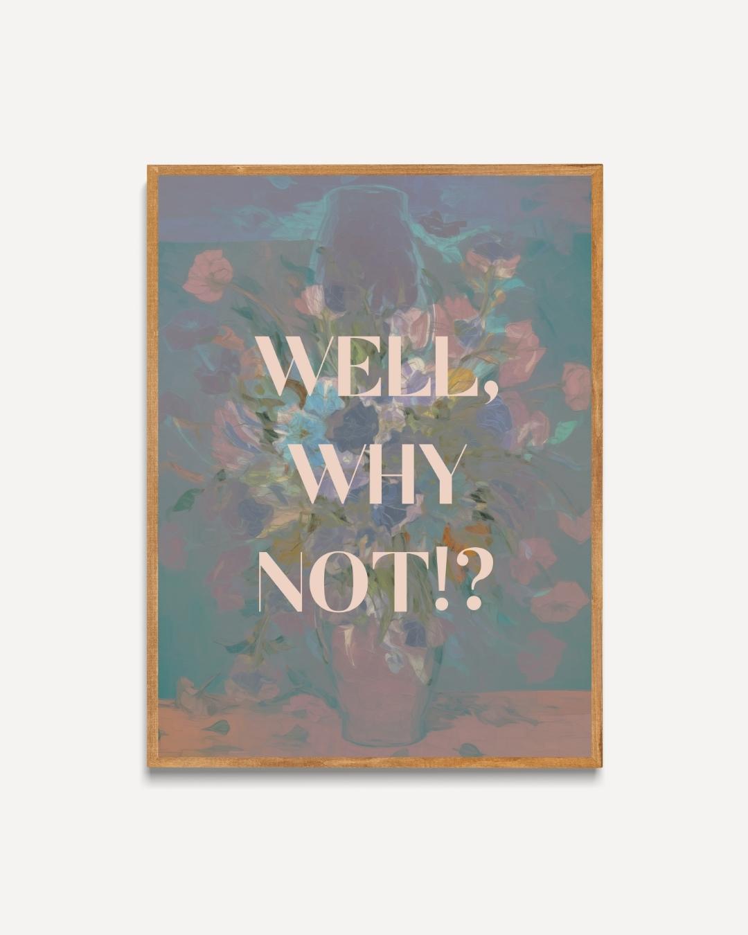 Well, Why Not!? Poster 