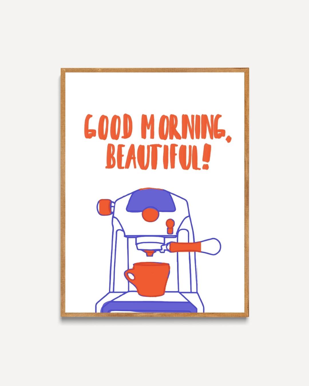 Good Morning, Beautiful! Poster