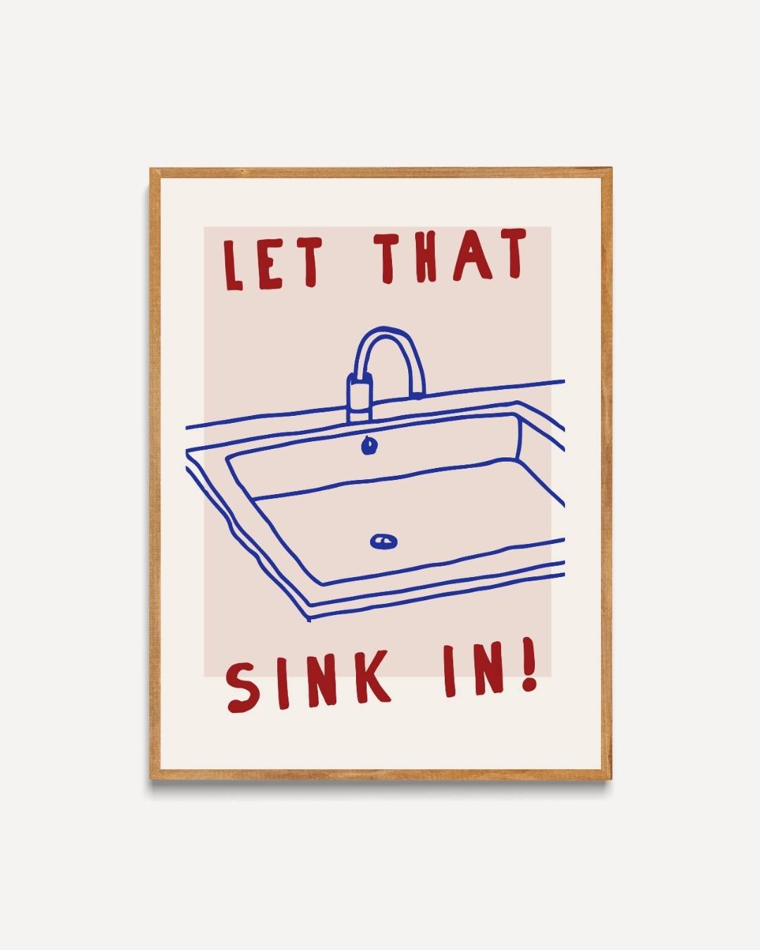 Sink in style Poster