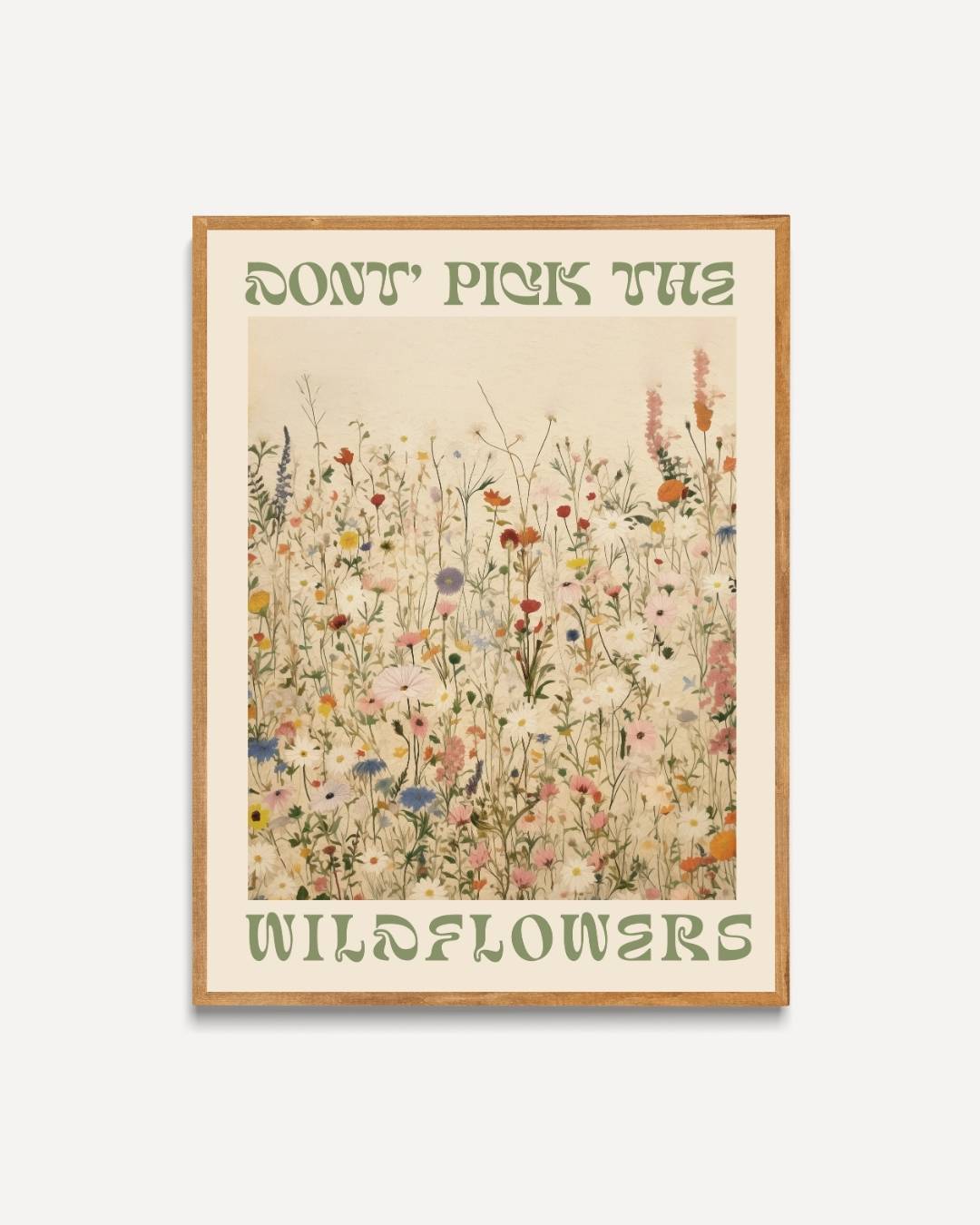 Don't pick the wildflowers Poster