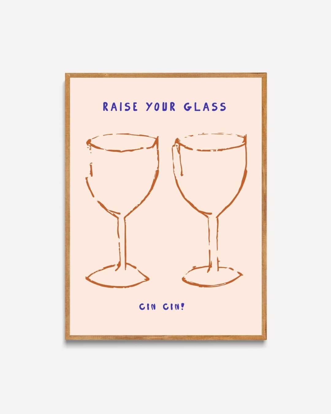 Heben Sie Ihr Glas an Poster 