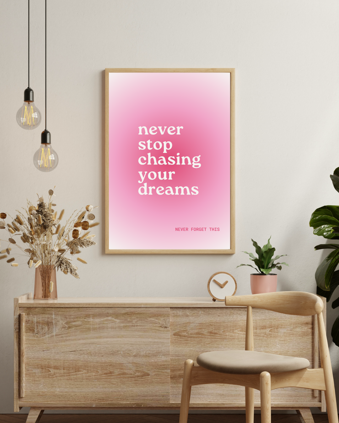 Never stop chasing your dreams Poster