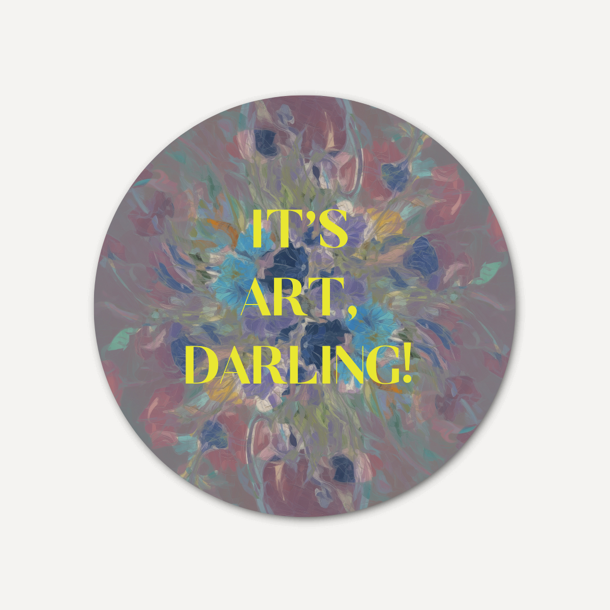 It's Art, Darling! - Modern Wall Circle