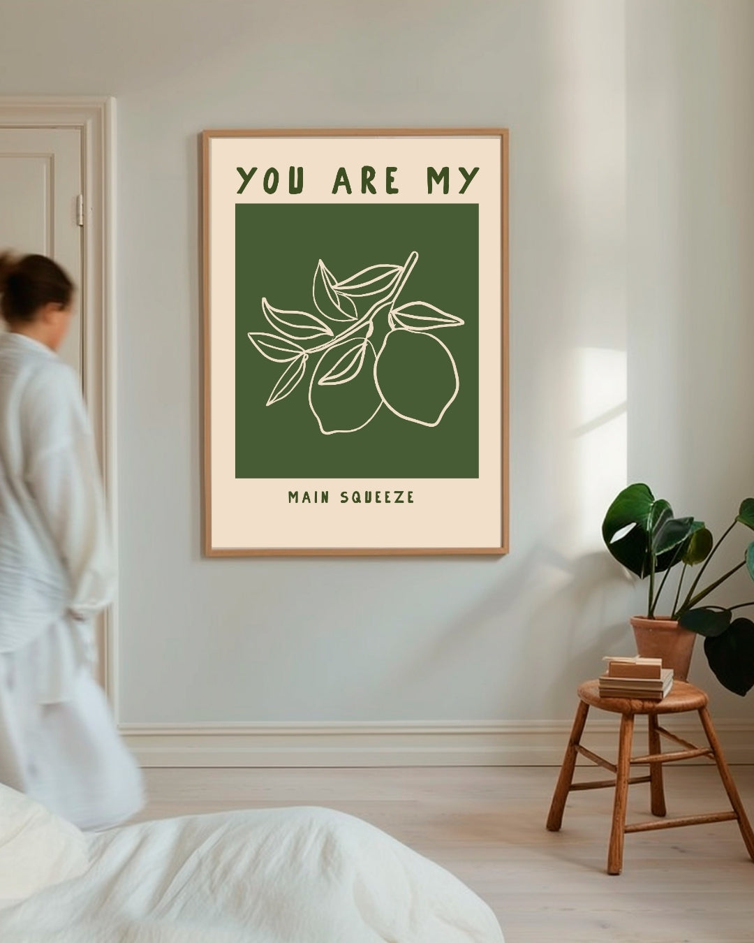 You Are My Main Squeeze Poster