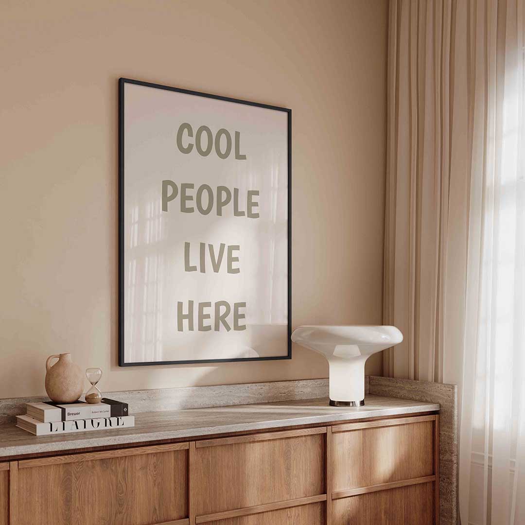 Cool people live here Poster