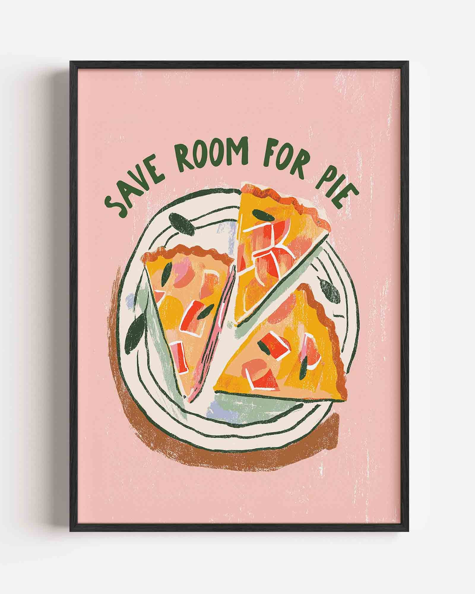 Save room for pie Poster