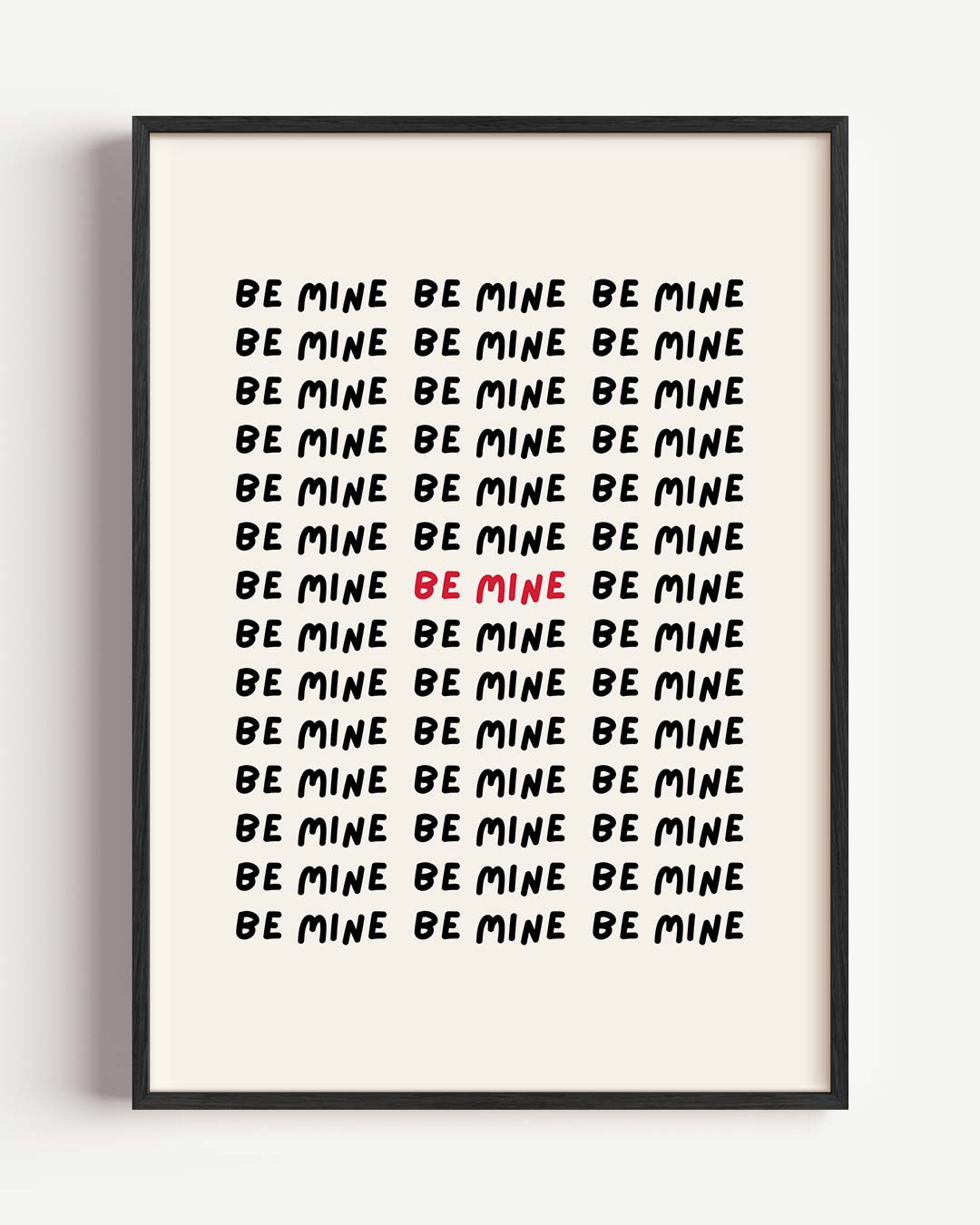 Be Mine Typografie Poster