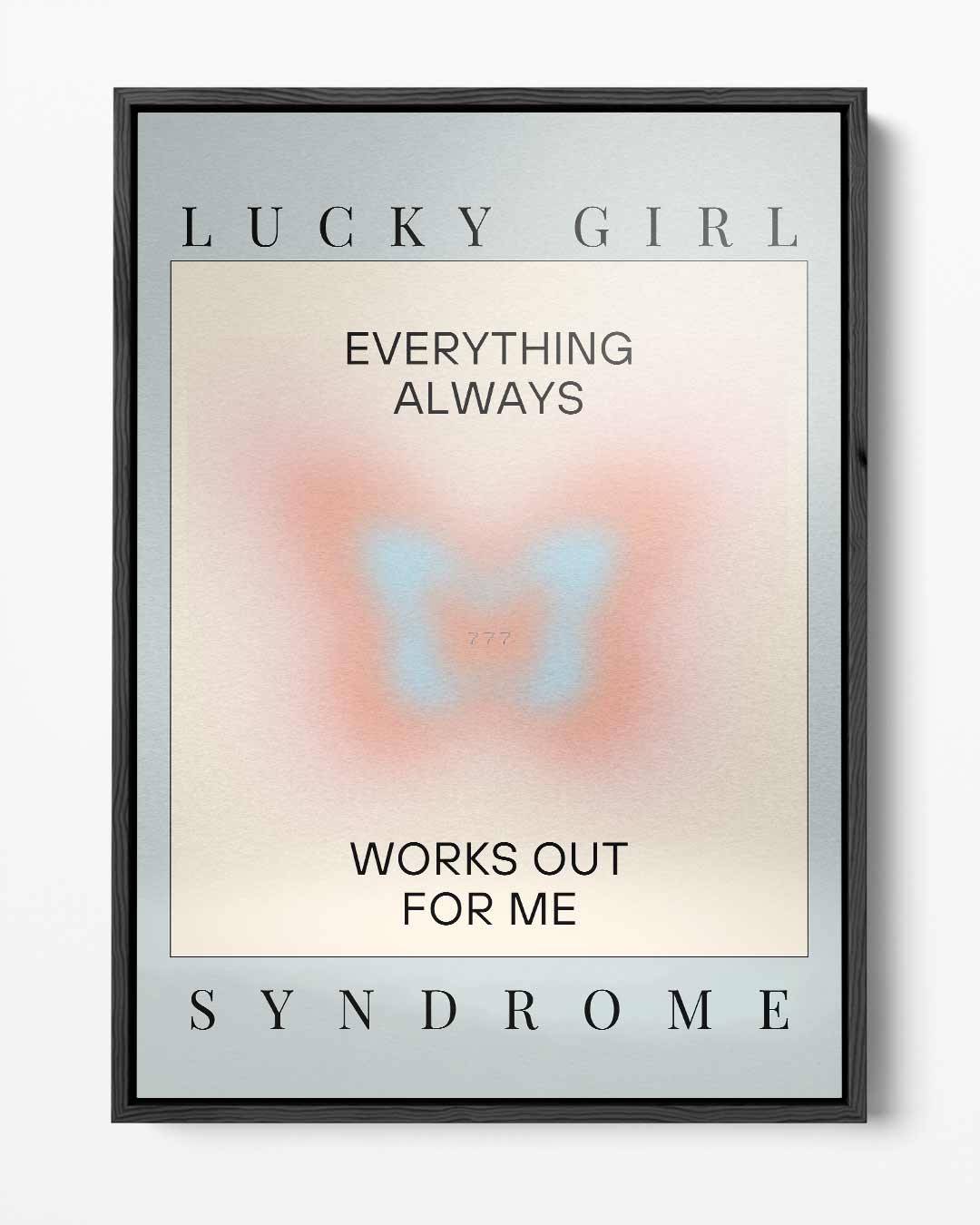 Lucky Girl Syndrome Poster Kunstwerk-canvas-dibond-plexiglas-wanddecoratie-WallArtistic