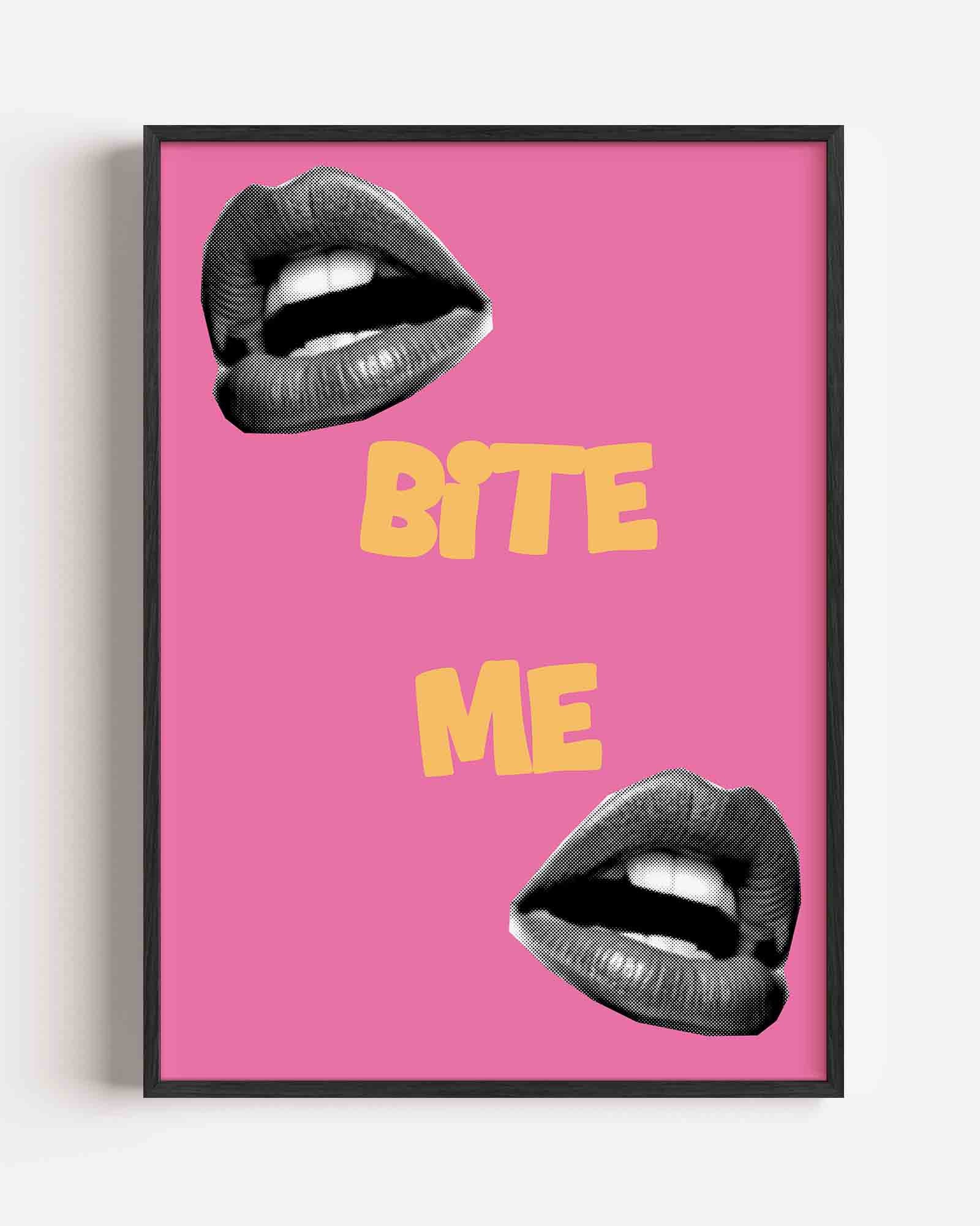 Bite me Poster