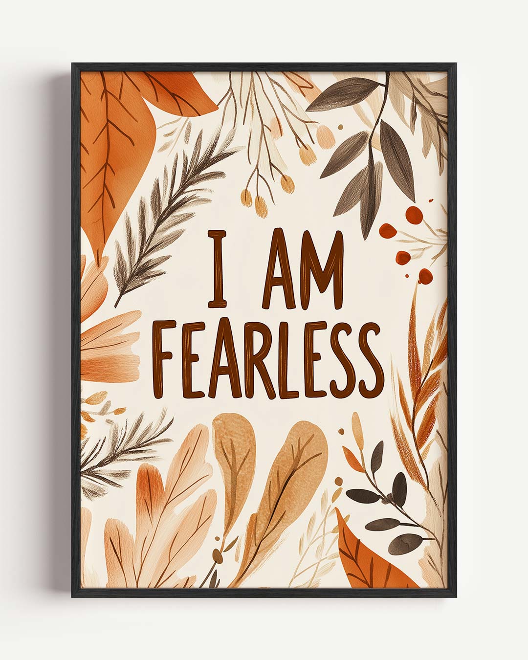 I Am Fearless Boho Poster