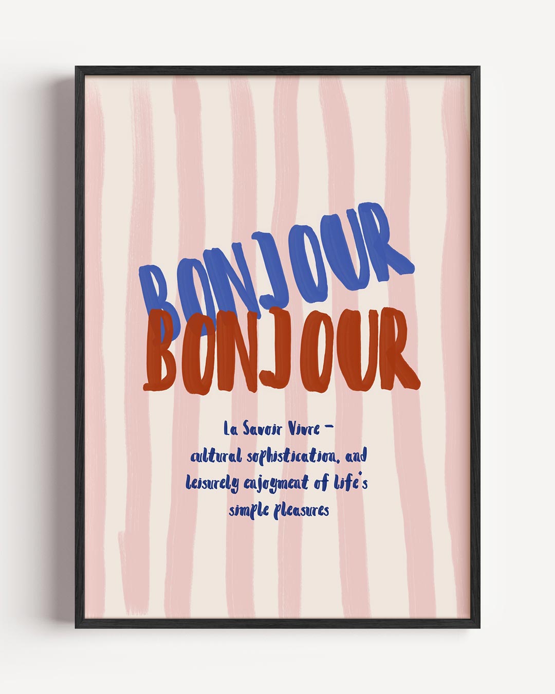 Bonjour La Vie Poster-WallArtistic