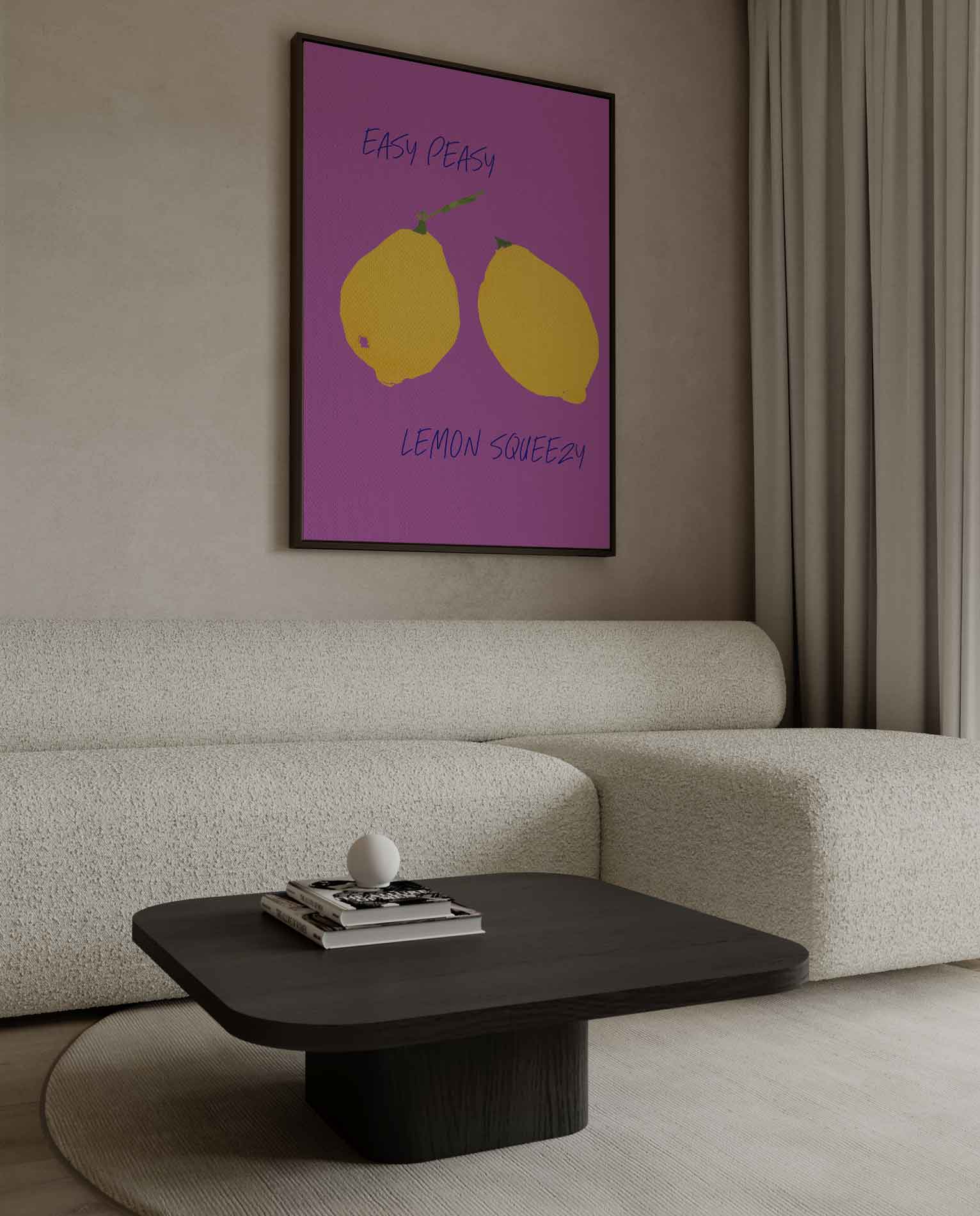 Easy Peasy Lemon Squeezy Poster